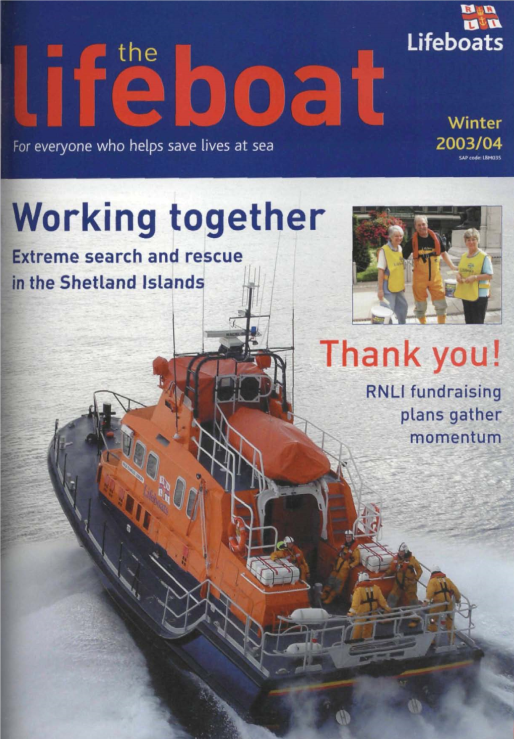 Feature: Extreme Search and Rescue 33 the Lifeboat Is Published (Our Times a Year and Is Sent Tree to RNLI Member* and Governors