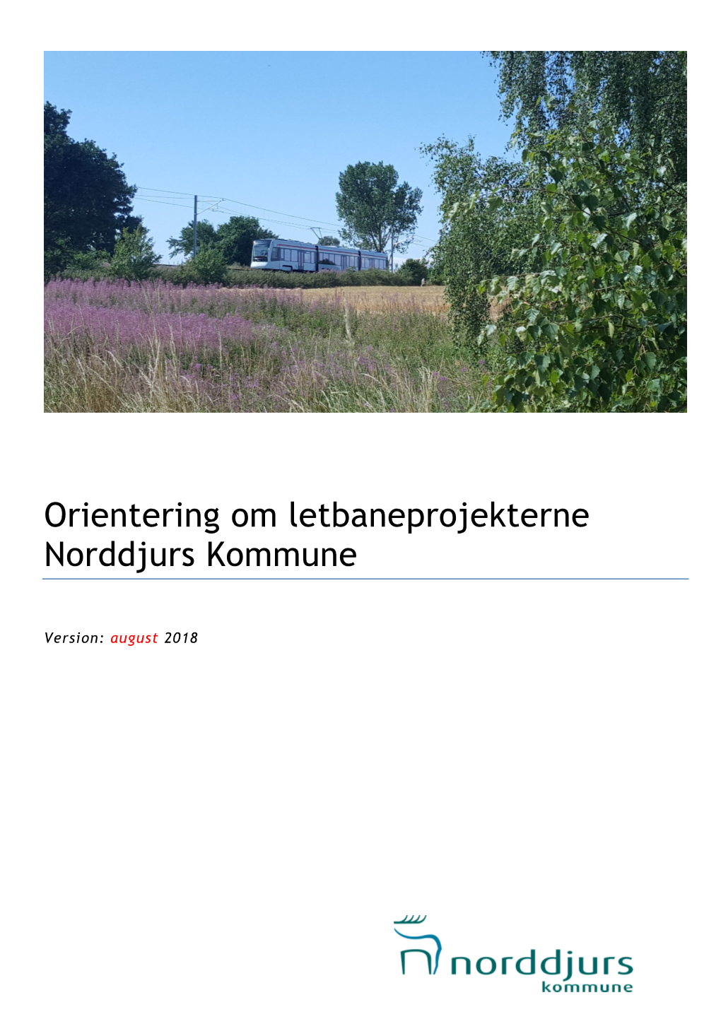 Orientering Om Letbaneprojekterne Norddjurs Kommune