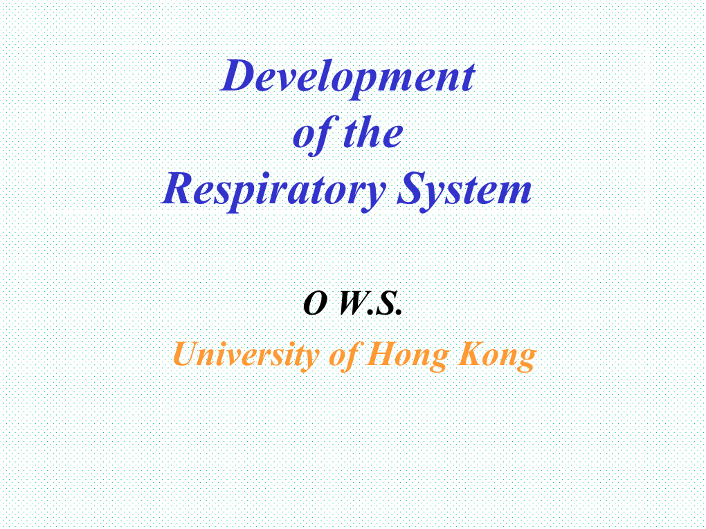 Development of the Respiratory System