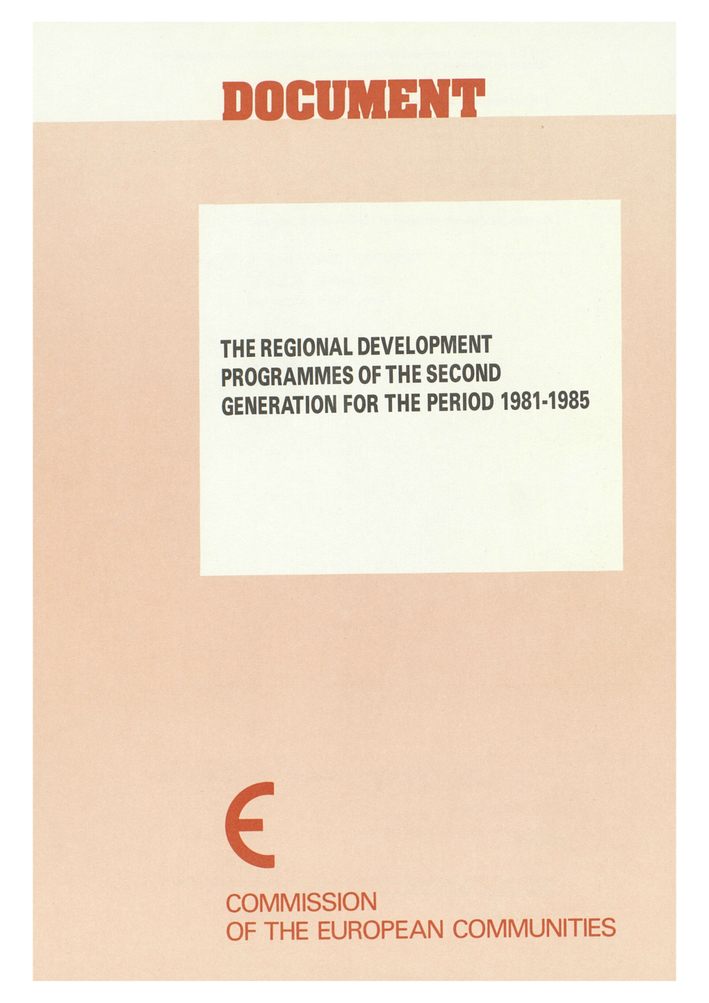 The Regional Development Programmes of the Second Generation for the Period 1981-1985