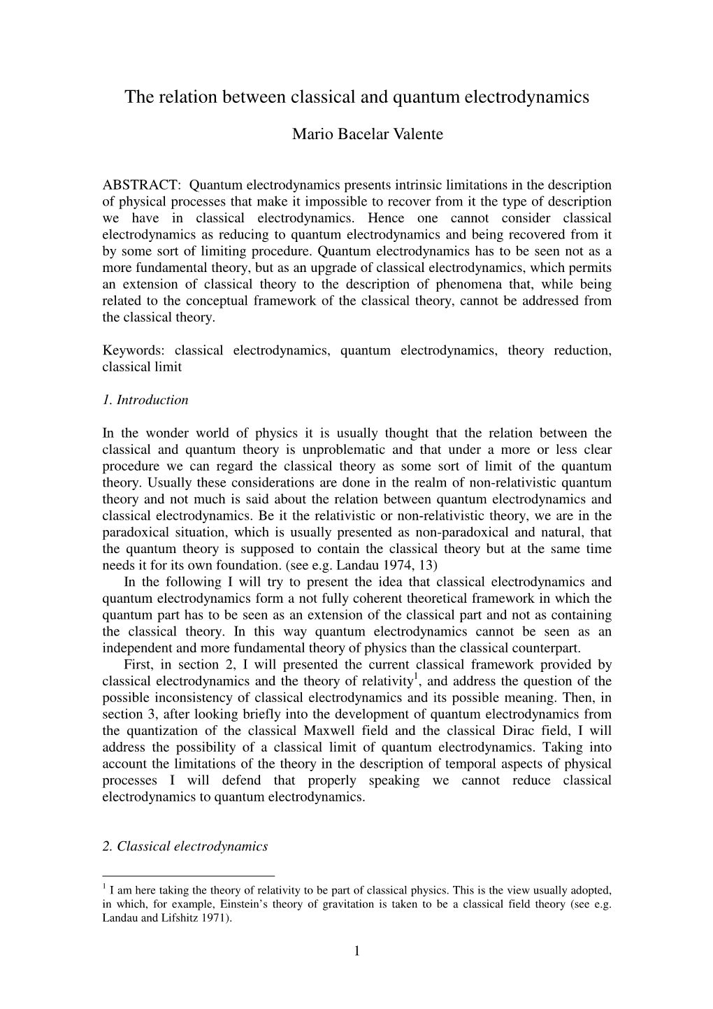 The Relation Between Classical and Quantum Electrodynamics