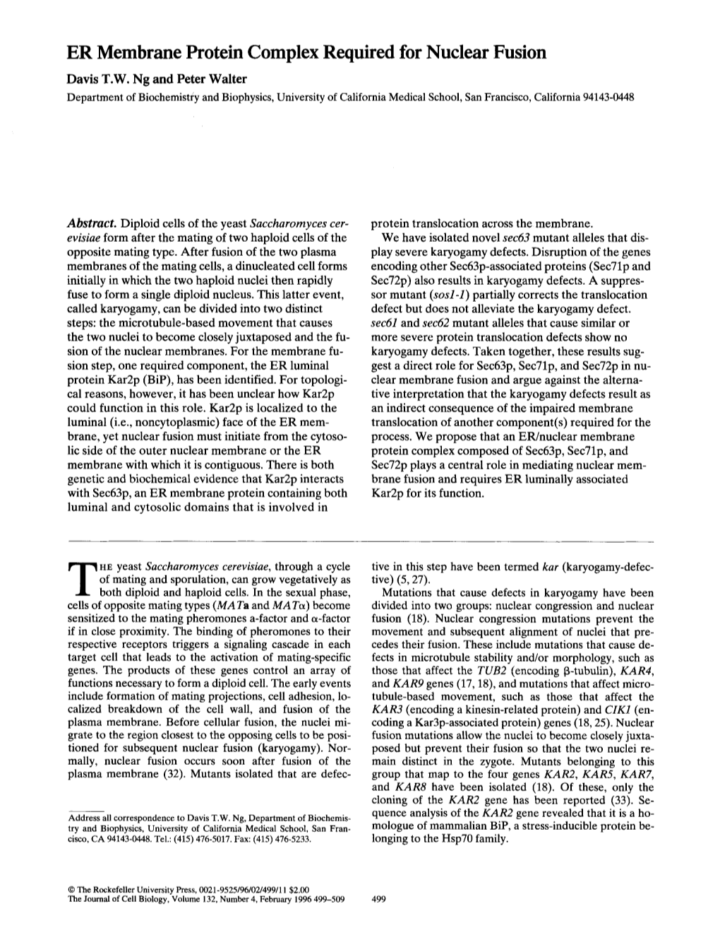 ER Membrane Protein Complex Required for Nuclear Fusion Davis T.W