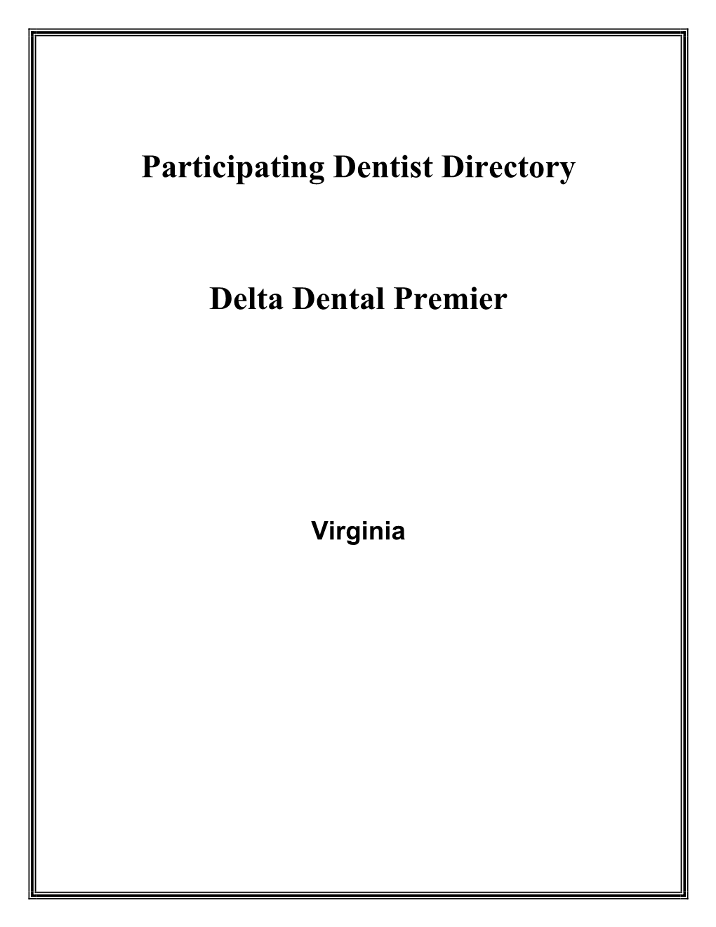 Participating Dentist Directory Delta Dental Premier