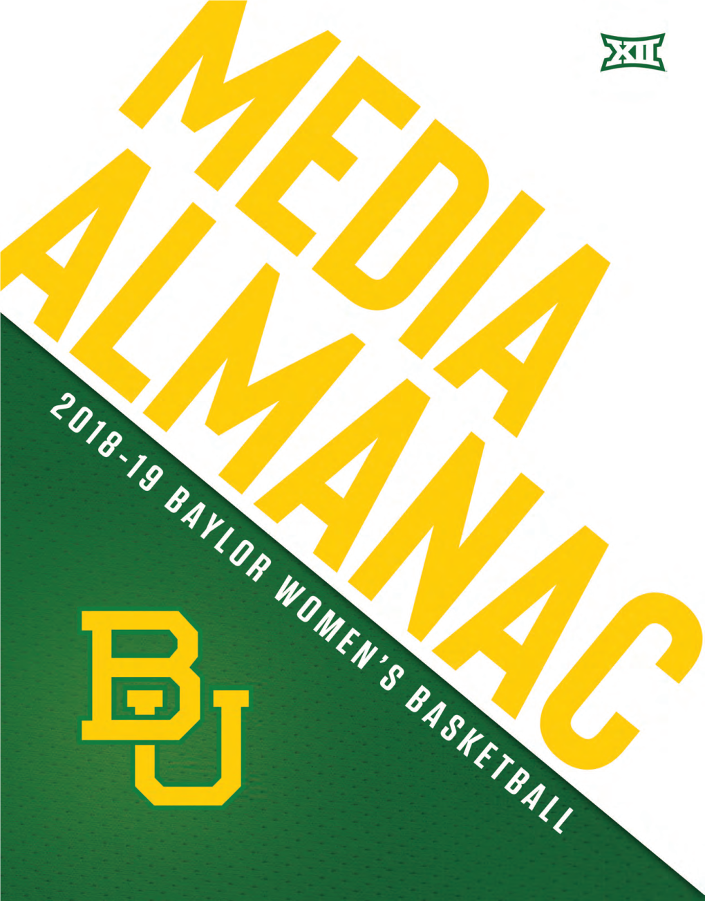 2018-19 BAYLOR LADY BEARS MEDIA ALMANAC 10Th Edition, Baylor Athletics Communications BAYLOR UNIVERSITY DEPARTMENT of ATHLETICS