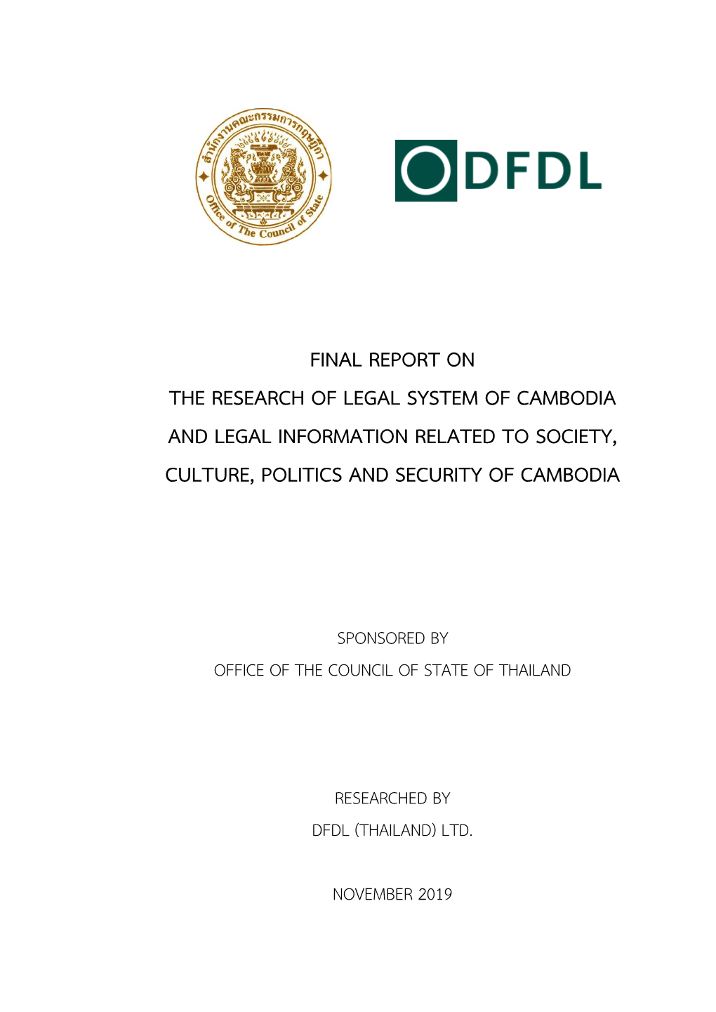 Final Report on the Research of Legal System of Cambodia and Legal Information Related to Society, Culture, Politics and Security of Cambodia