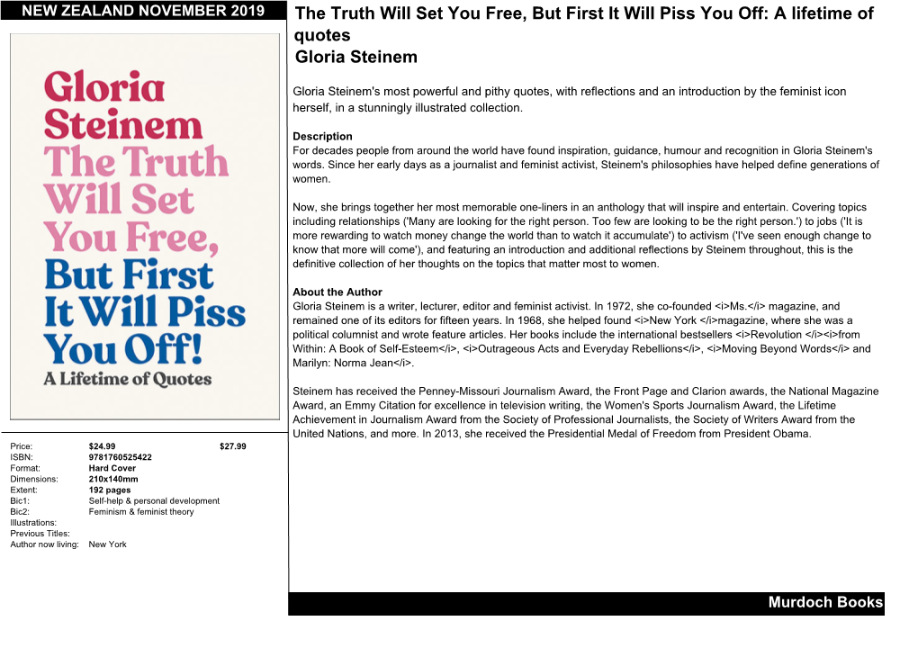 The Truth Will Set You Free, but First It Will Piss You Off: a Lifetime of Quotes Gloria Steinem