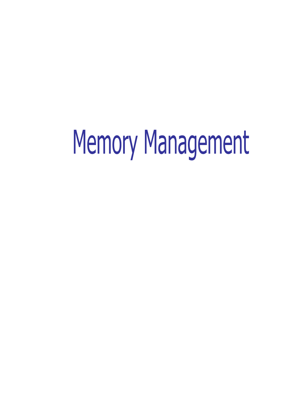 Memory Management Memory Management