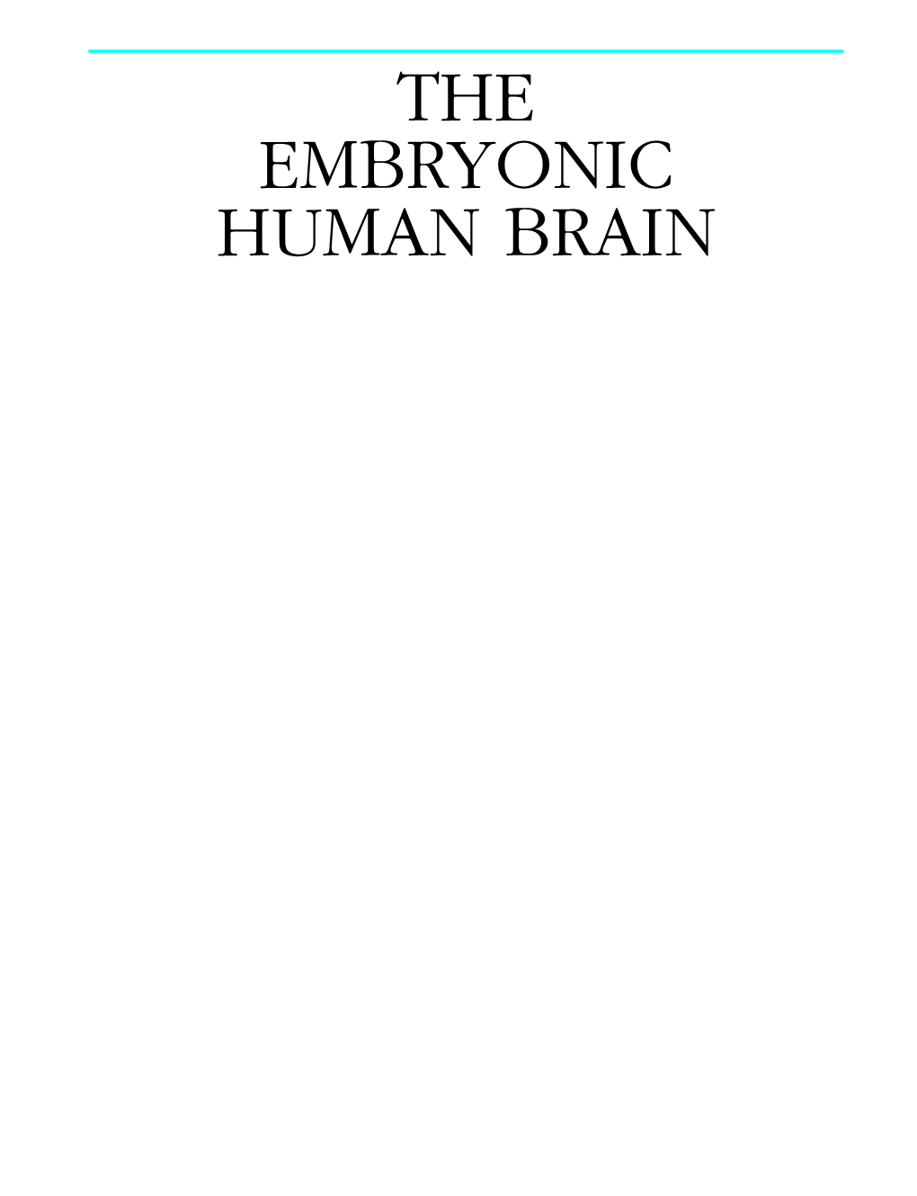 The Embryonic Human Brain