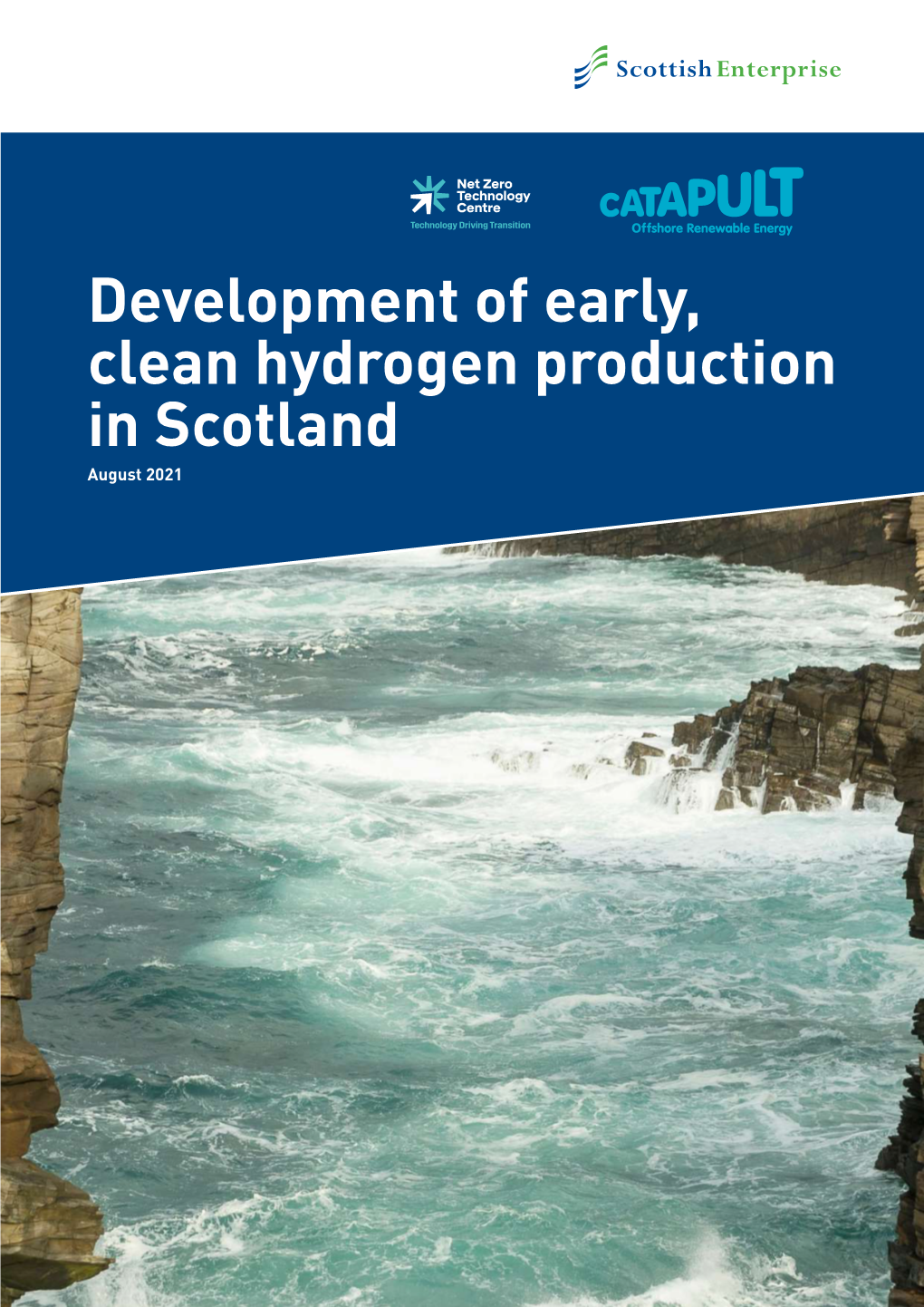 Development of Early, Clean Hydrogen Production in Scotland August 2021 2-Development of Early, Clean Hydrogen Production in Scotland