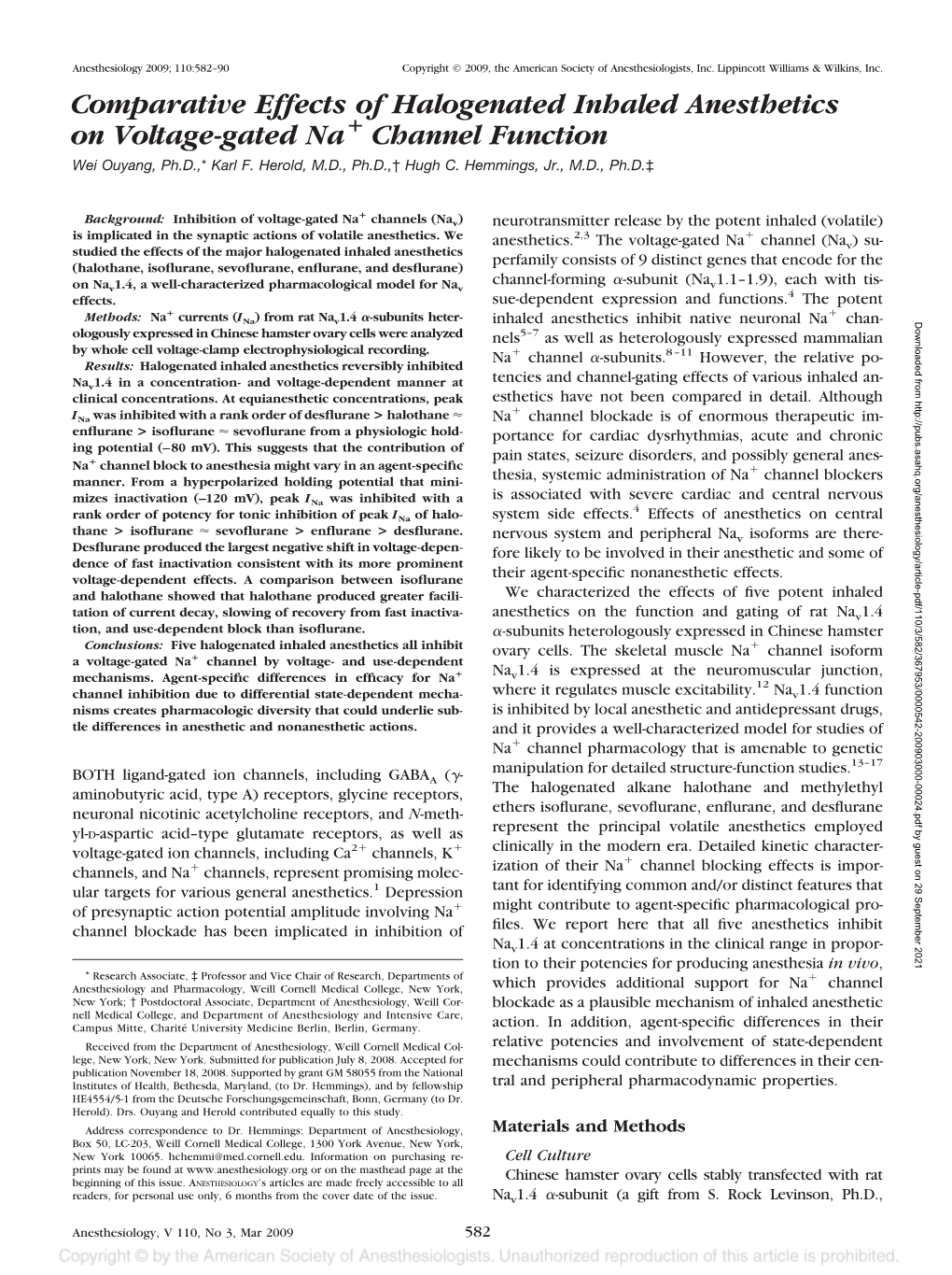 Comparative Effects of Halogenated Inhaled Anesthetics on Voltage-Gated Na؉ Channel Function Wei Ouyang, Ph.D.,* Karl F