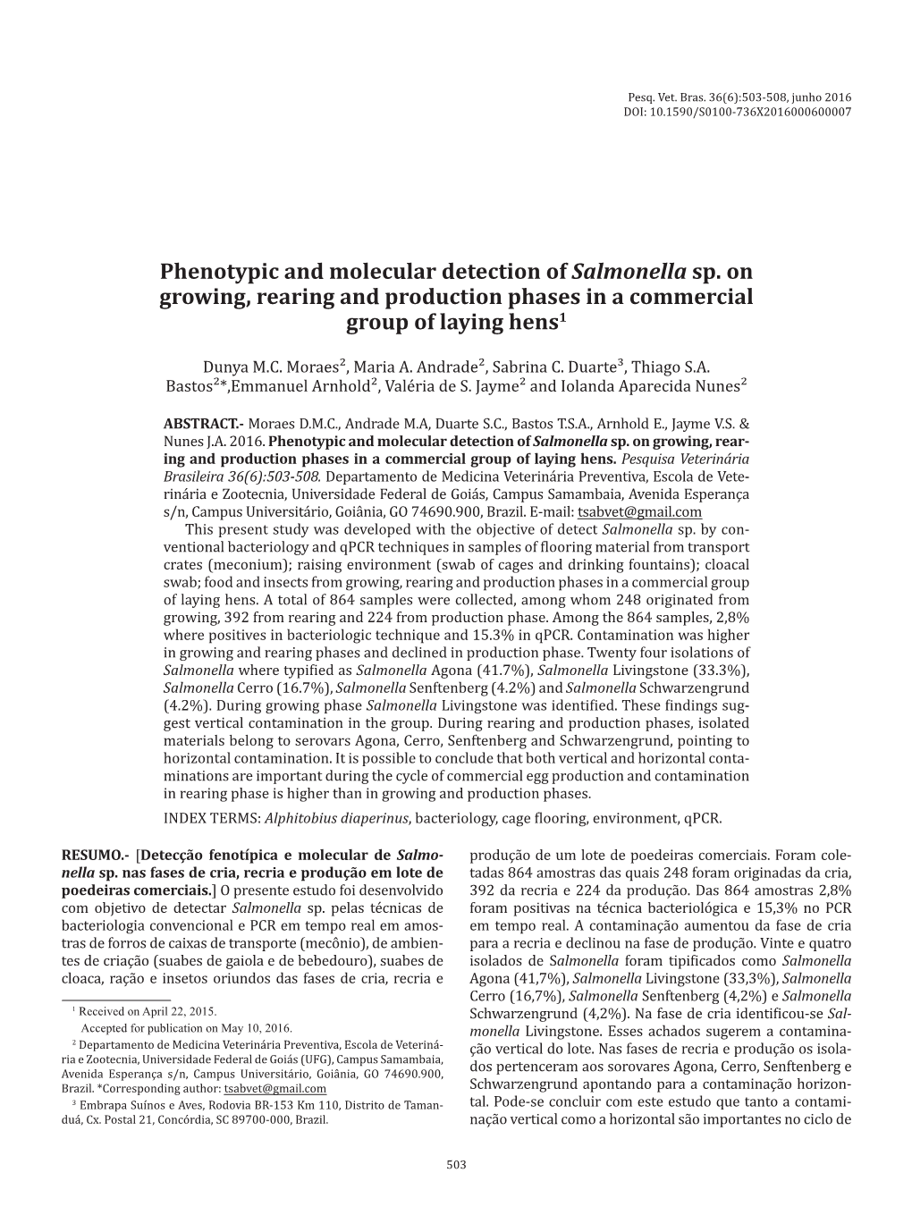 Phenotypic and Molecular Detection of Salmonella Sp. on Growing, Rearing and Production Phases in a Commercial Group of Laying Hens1