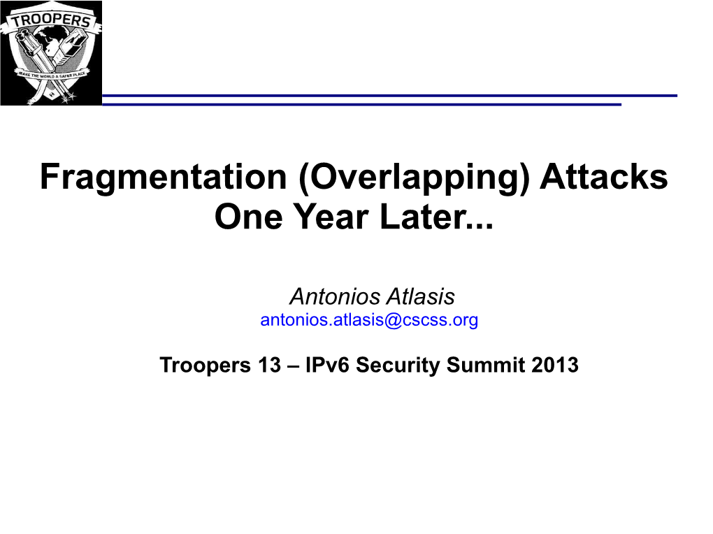 Fragmentation Overlapping Attacks Against Ipv6: One Year Later