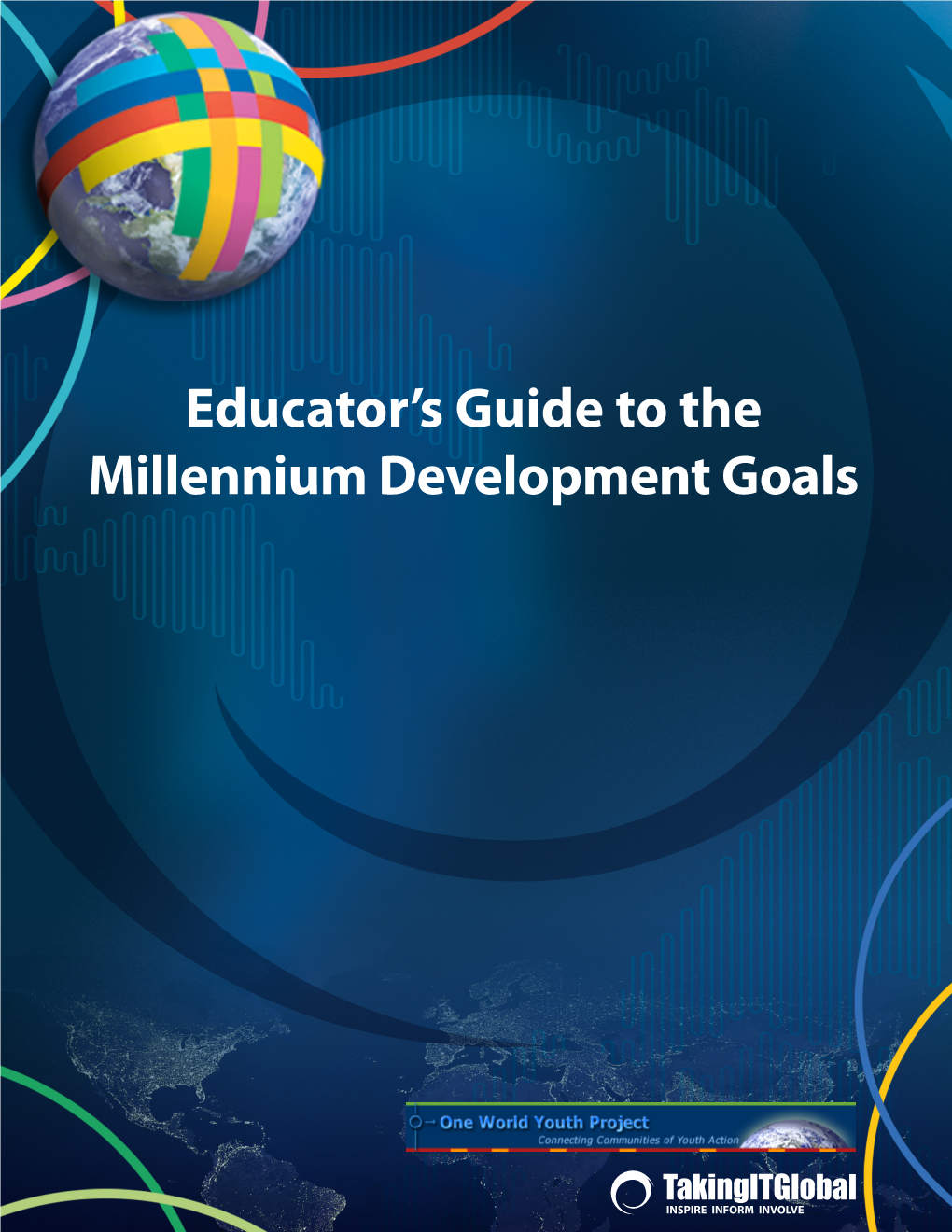 Educator's Guide to the Millennium Development Goals