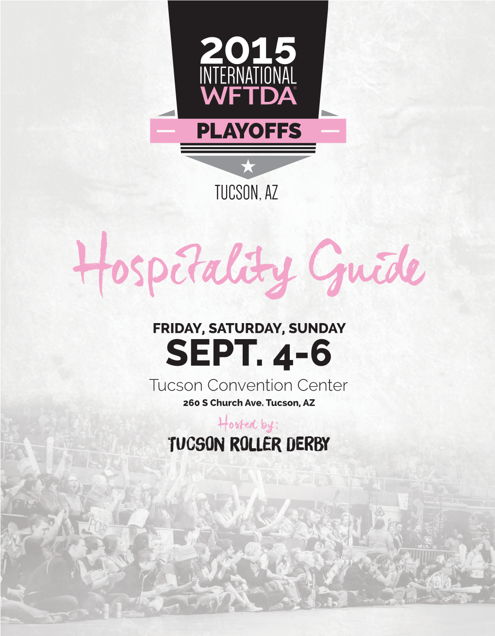 Hospitality Guide FRIDAY, SATURDAY, SUNDAY SEPT