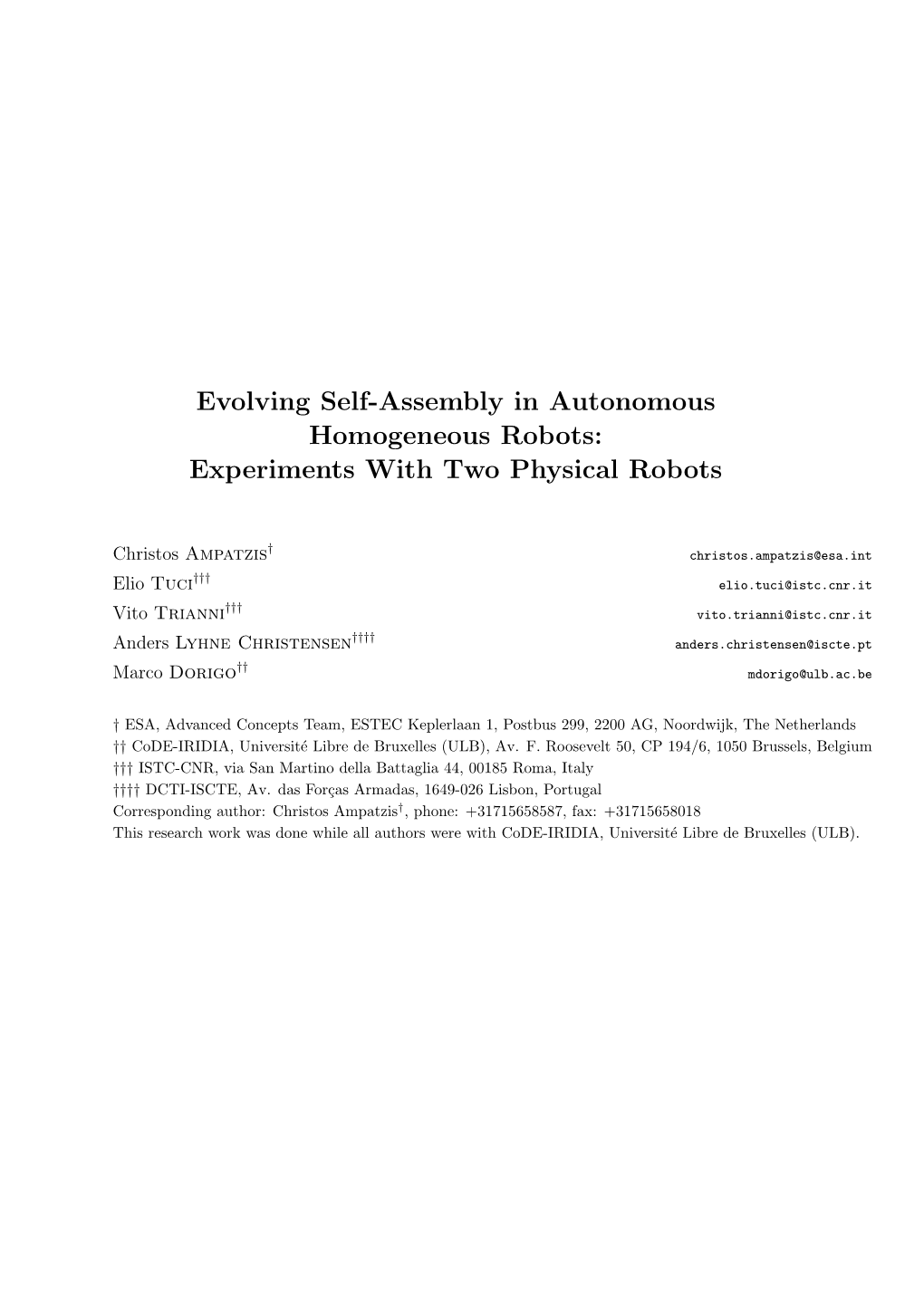 Evolving Self-Assembly in Autonomous Homogeneous Robots: Experiments with Two Physical Robots