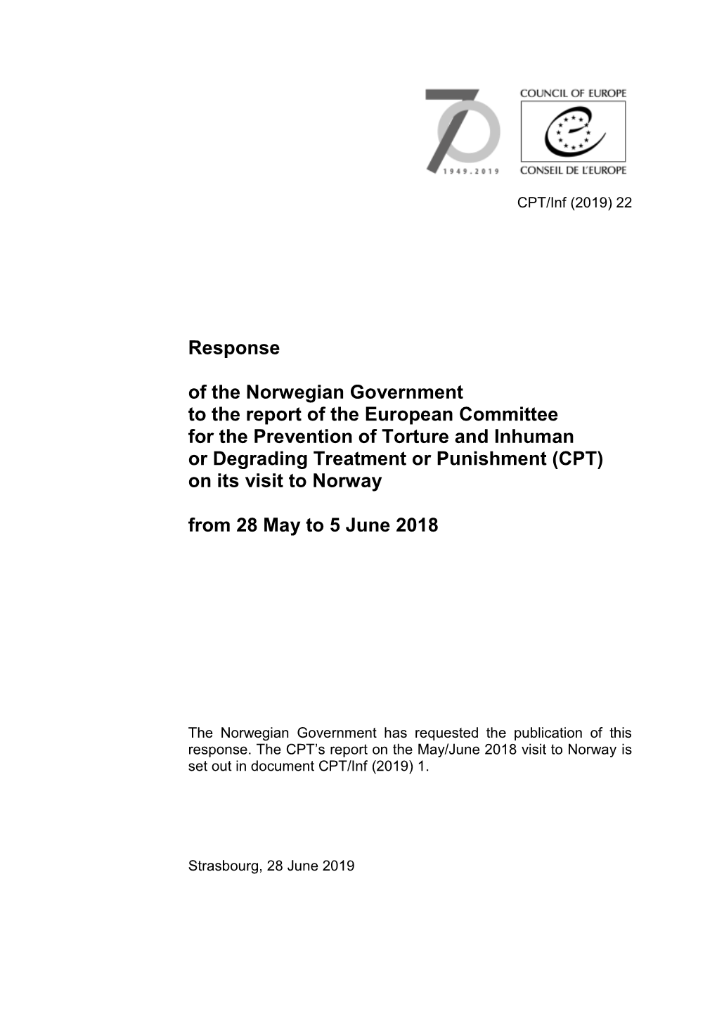 Response of the Norwegian Government to the Report of the European Committee for the Prevention of Torture and Inhuman Or Degrad