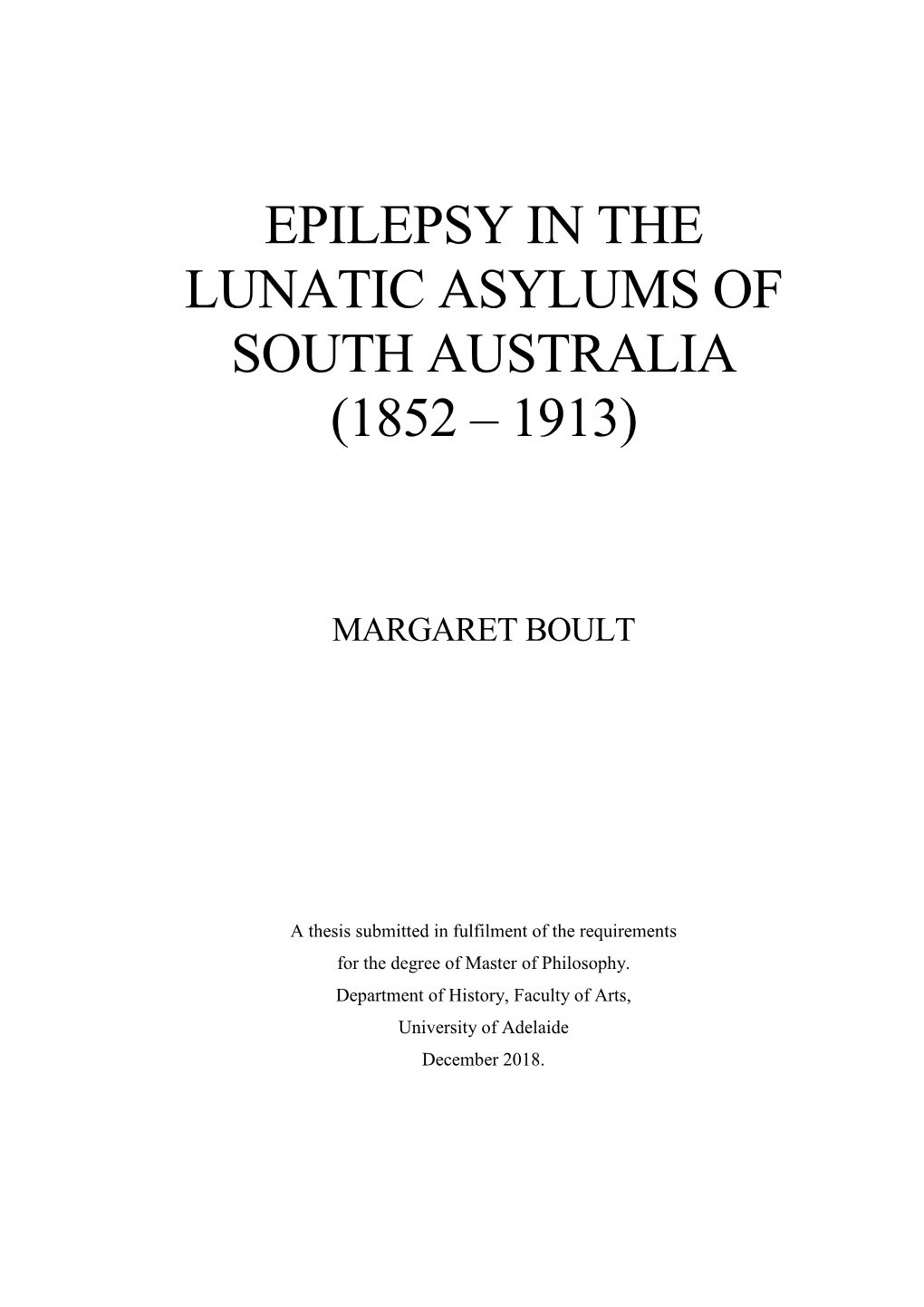 Epilepsy in the Lunatic Asylums of South Australia (1852 – 1913)