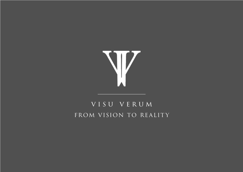 Visu Verum from Vision to Reality INTRODUCTION