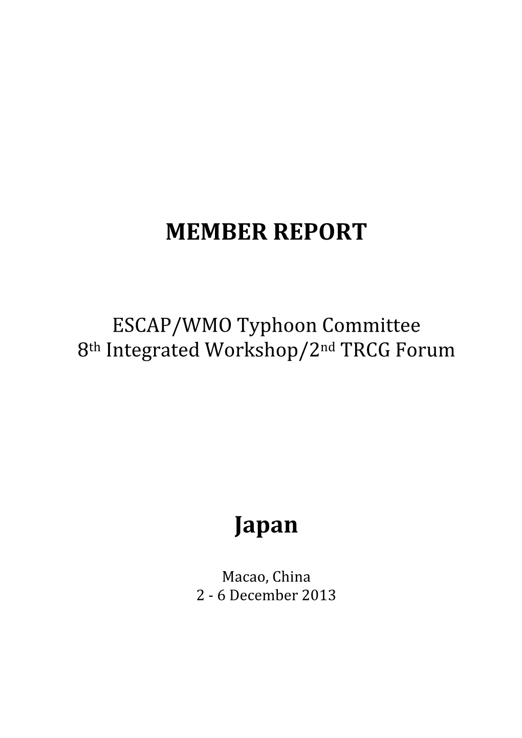 MEMBER REPORT Japan