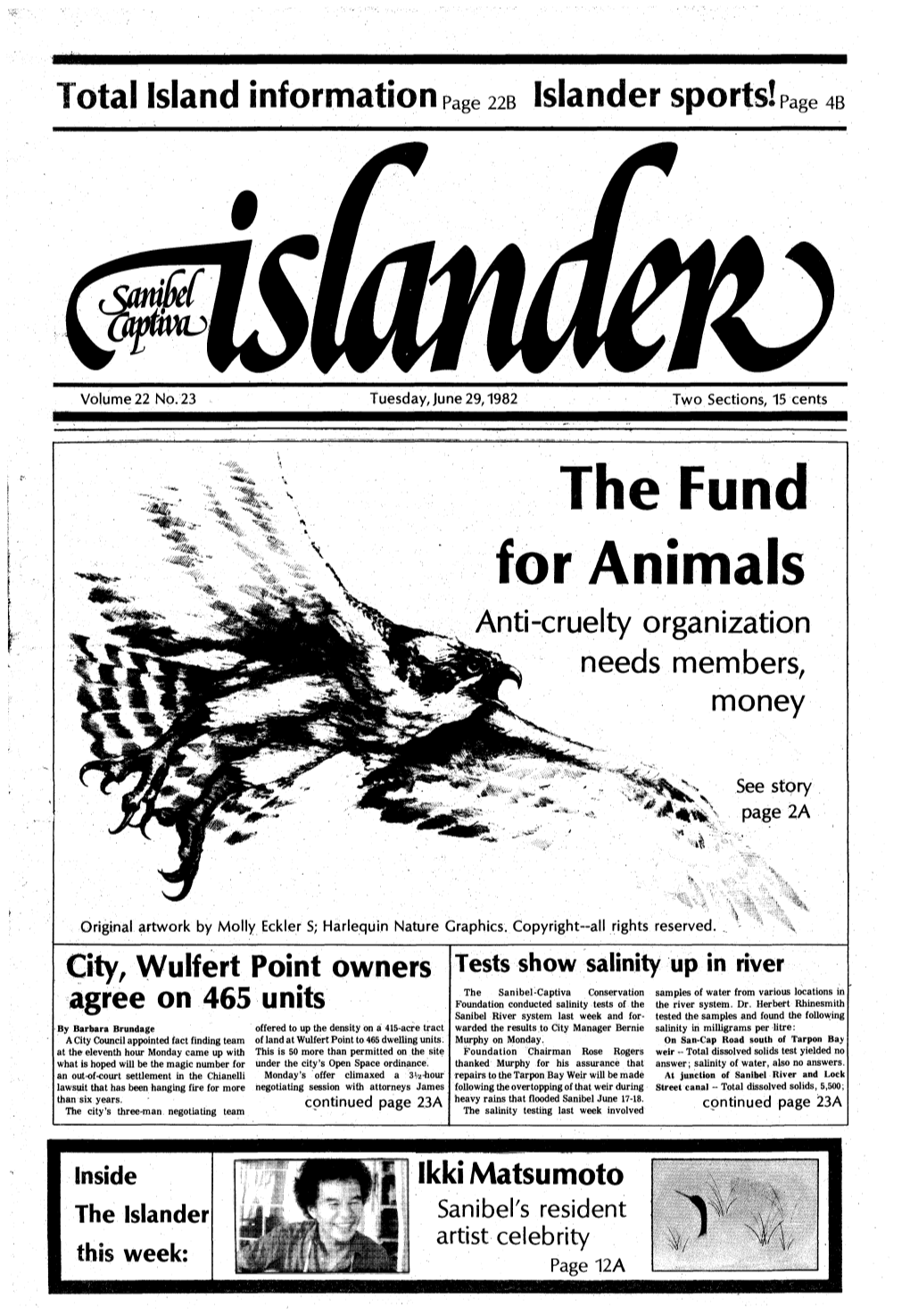 Ikki Matsumoto the Islander Sanibel's Resident Artist Celebrity This Week: Page 12A 2A Tuesday, June 29,1982 the ISLANDER A