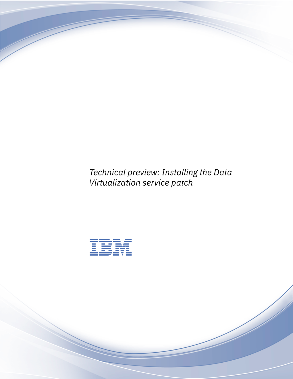 Technical Preview: Installing the Data Virtualization Service Patch