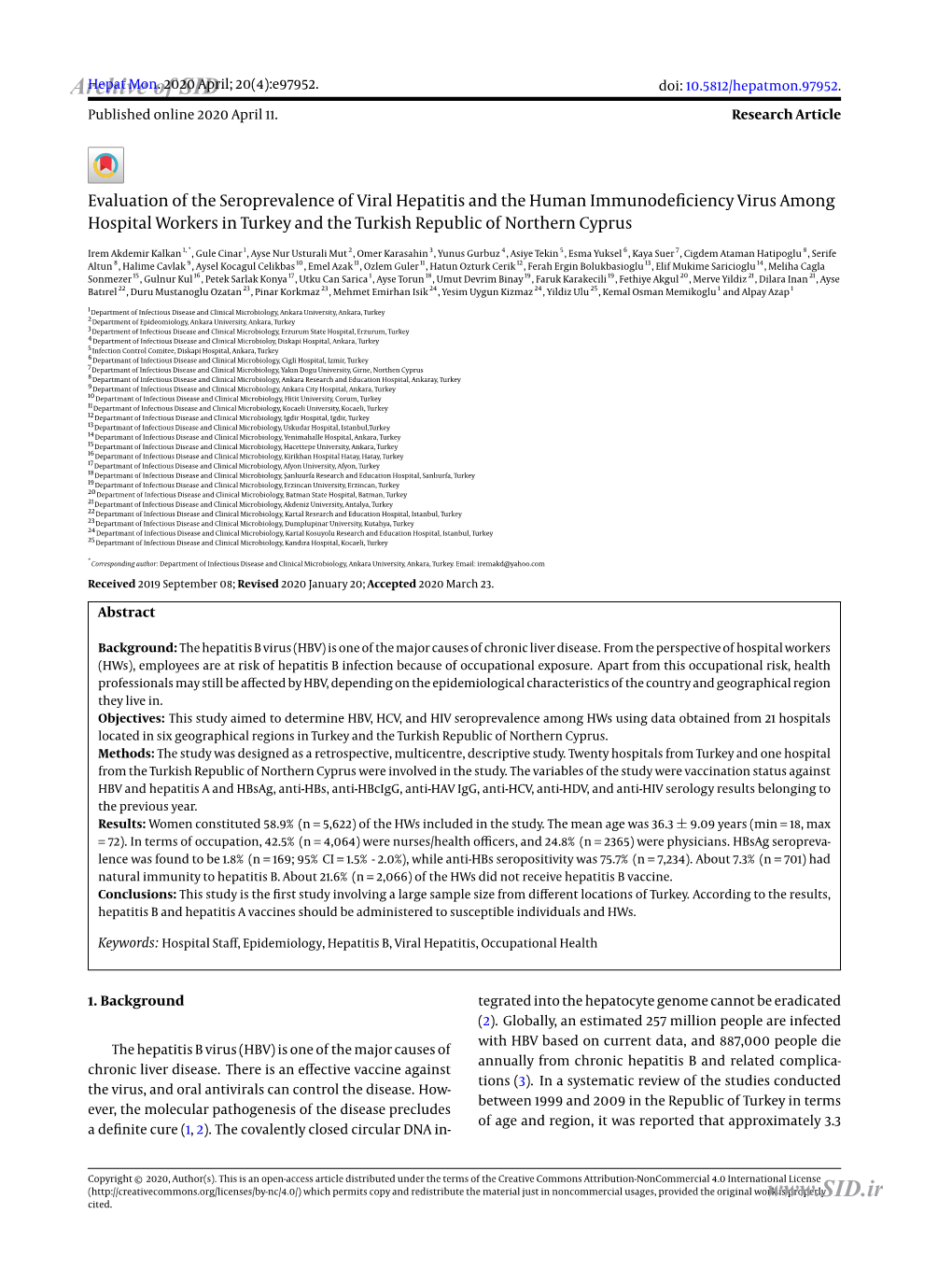 Evaluation of the Seroprevalence of Viral Hepatitis and the Human Immunodeﬁciency Virus Among Hospital Workers in Turkey and the Turkish Republic of Northern Cyprus