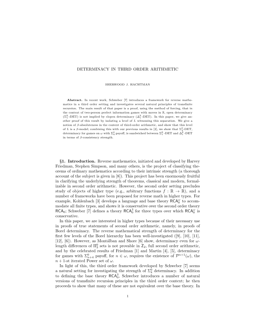 DETERMINACY in THIRD ORDER ARITHMETIC §1. Introduction. Reverse Mathematics, Initiated and Developed by Harvey Friedman, Stephe