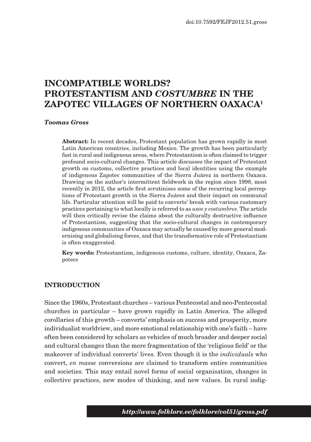 Incompatible Worlds? Protestantism and Costumbre in the Zapotec Villages of Northern Oaxaca1