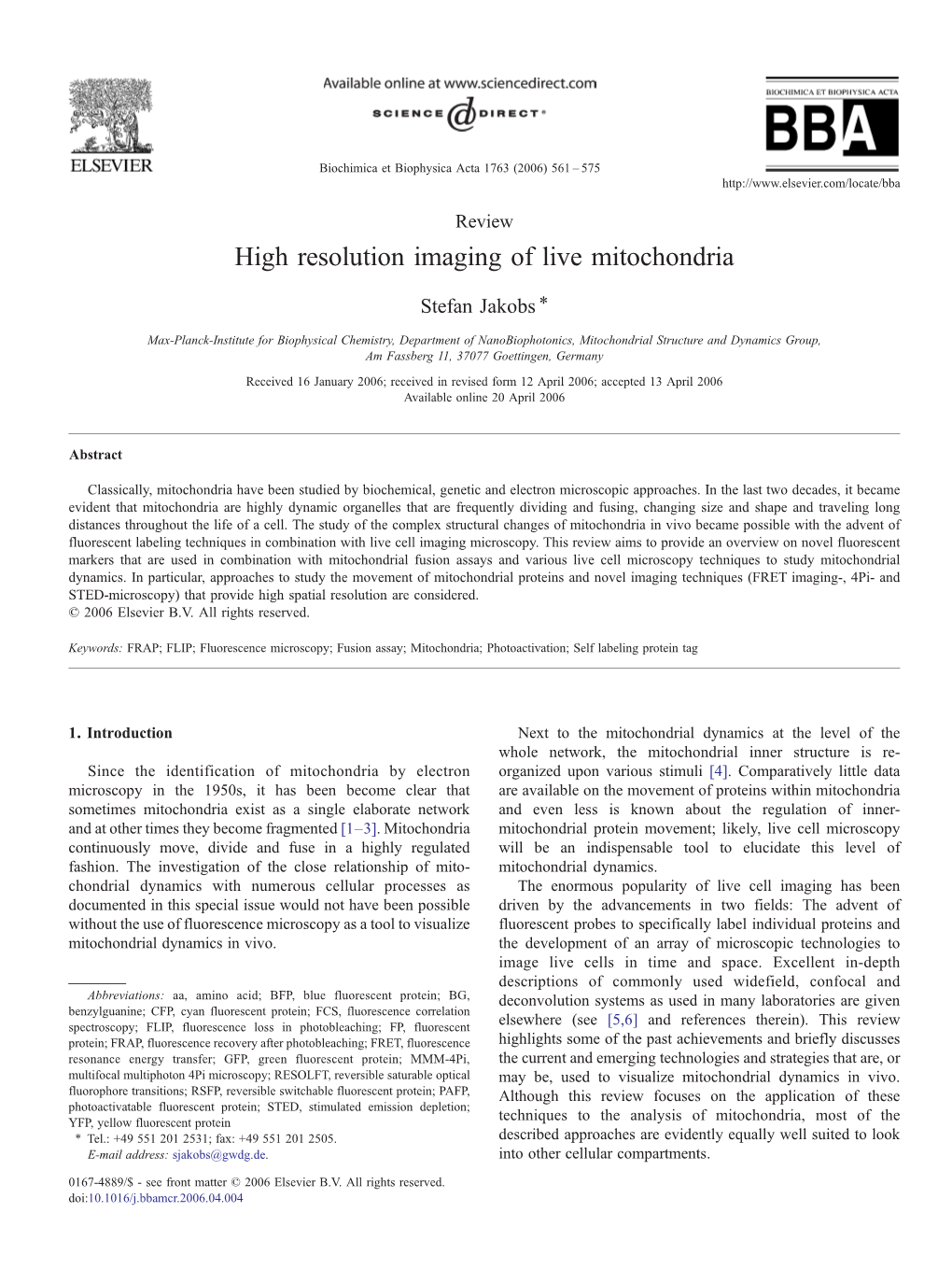 High Resolution Imaging of Live Mitochondria ⁎ Stefan Jakobs