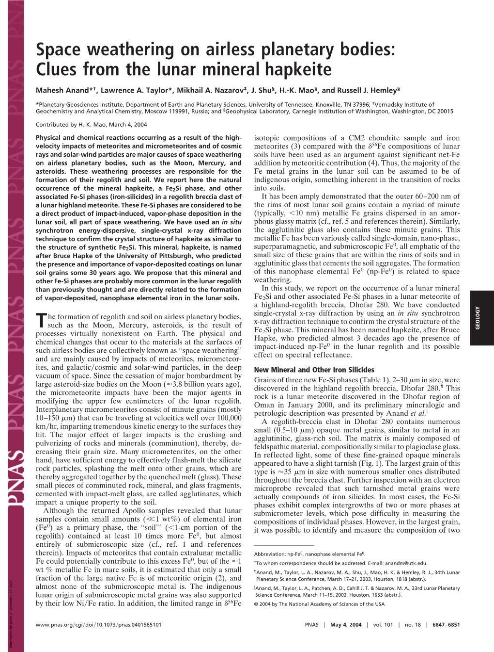 Space Weathering on Airless Planetary Bodies: Clues from the Lunar Mineral Hapkeite