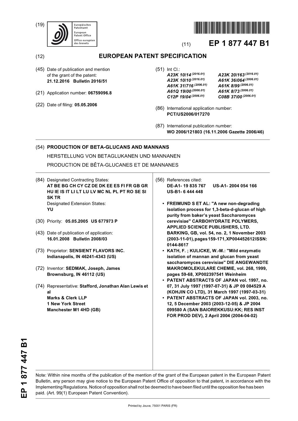 Production of Beta-Glucans and Mannans Herstellung Von Betaglukanen Und Mannanen Production De Bêta-Glucanes Et De Mannanes