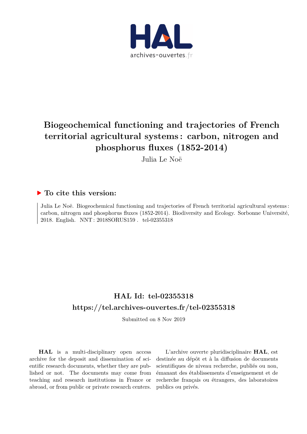 Biogeochemical Functioning and Trajectories of French Territorial Agricultural Systems : Carbon, Nitrogen and Phosphorus Fluxes (1852-2014) Julia Le Noë