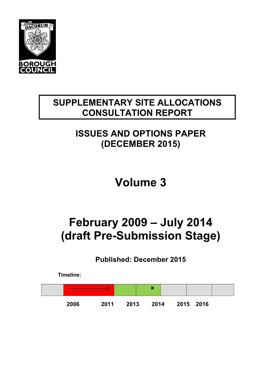 Volume 3 February 2009 – July 2014 Site Allocations Draft Pre-Submission Stage