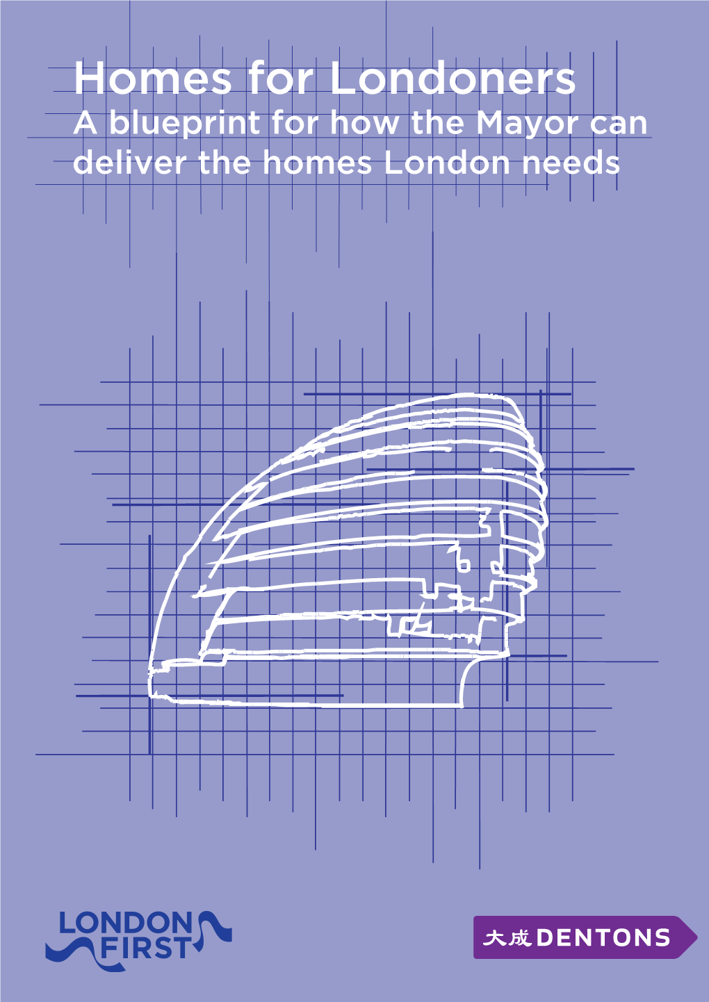 A Blueprint for How the Mayor Can Deliver the Homes London Needs July 2016