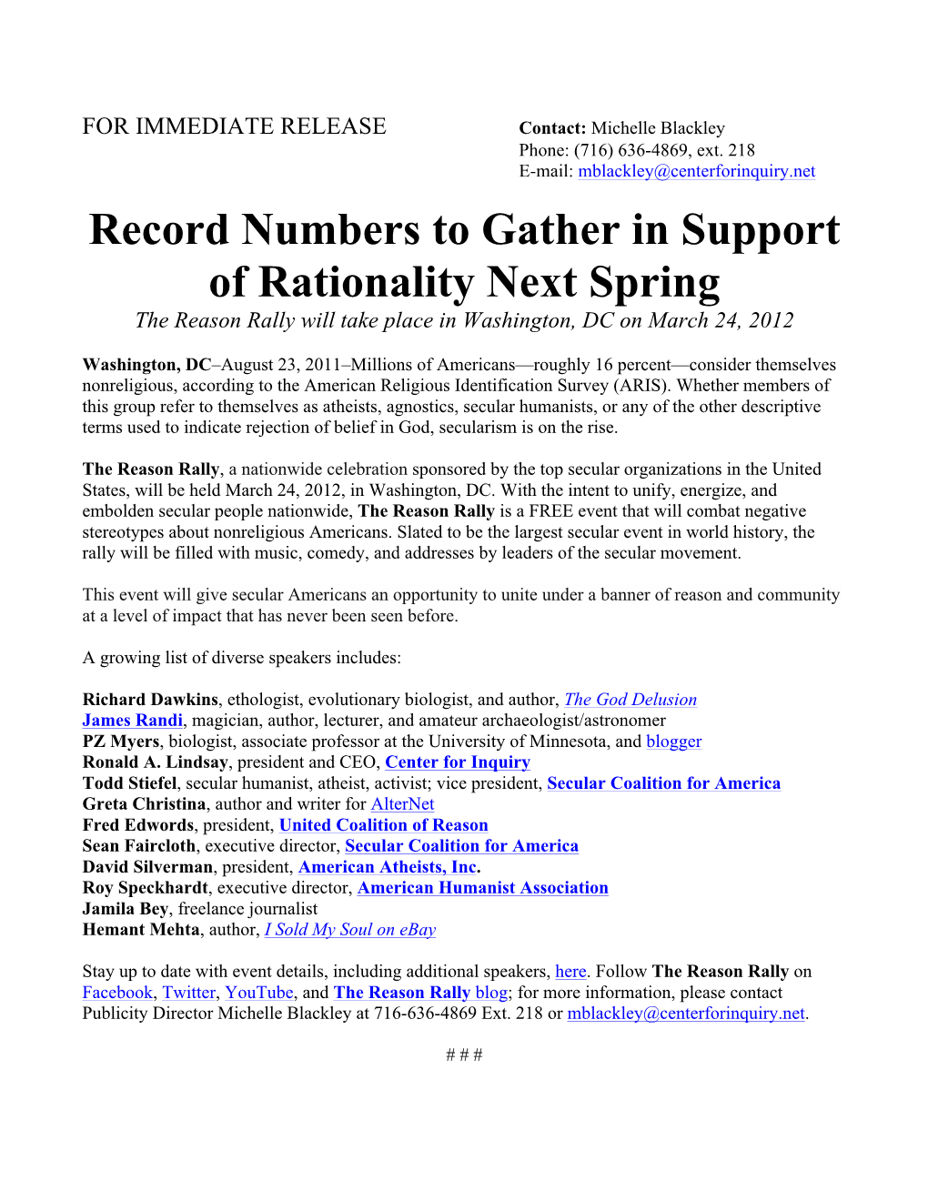 Record Numbers to Gather in Support of Rationality Next Spring the Reason Rally Will Take Place in Washington, DC on March 24, 2012