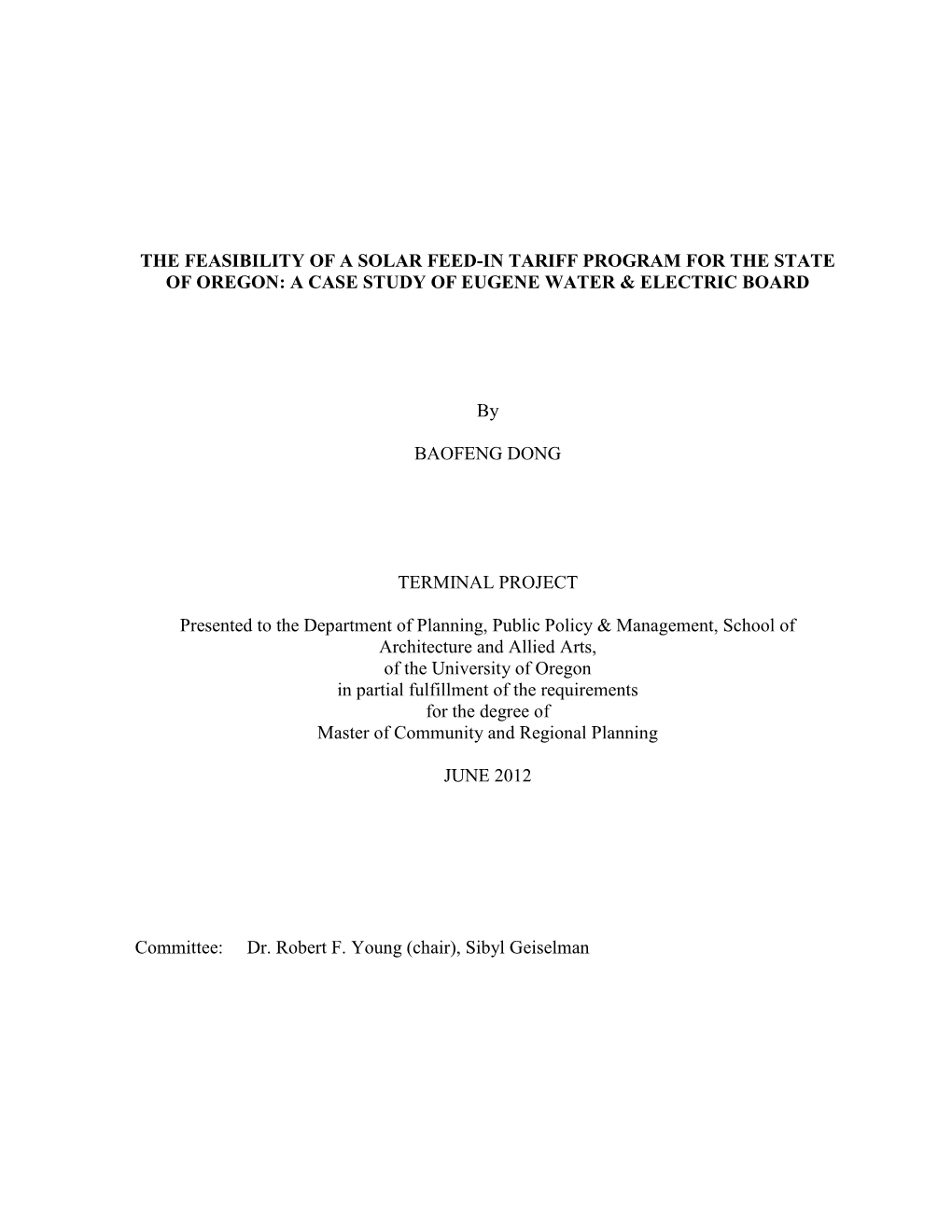 The Feasibility of a Solar Feed-In Tariff Program for the State of Oregon: a Case Study of Eugene Water & Electric Board