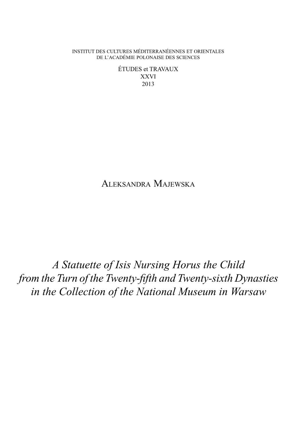 A Statuette of Isis Nursing Horus the Child from the Turn of the Twenty