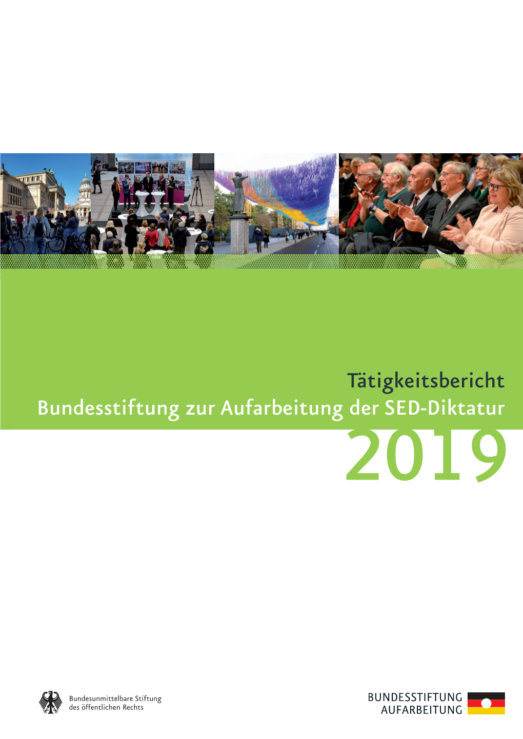 Tätigkeitsbericht Bundesstiftung Zur Aufarbeitung Der SED-Diktatur 2019