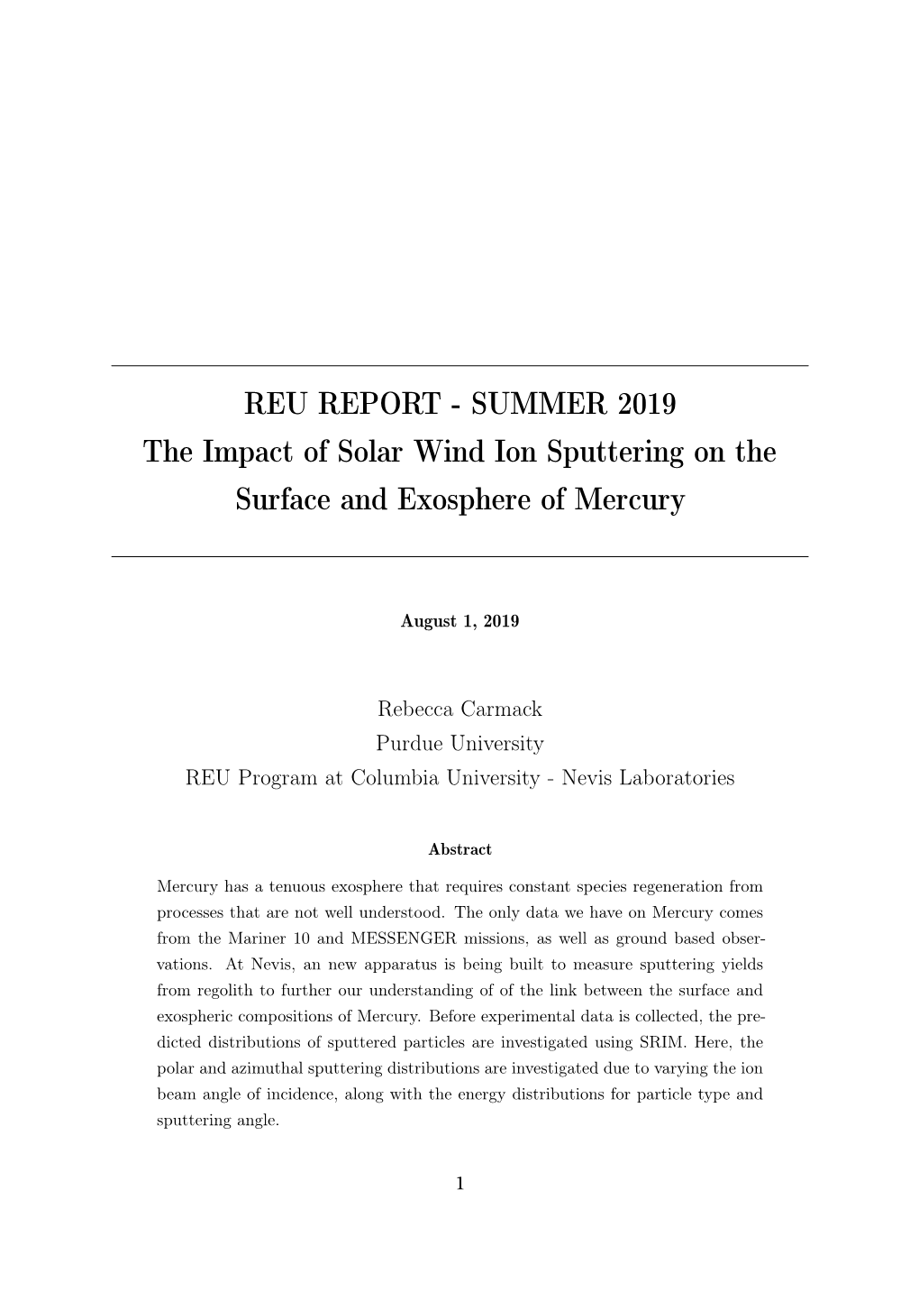 REU REPORT - SUMMER 2019 the Impact of Solar Wind Ion Sputtering on the Surface and Exosphere of Mercury