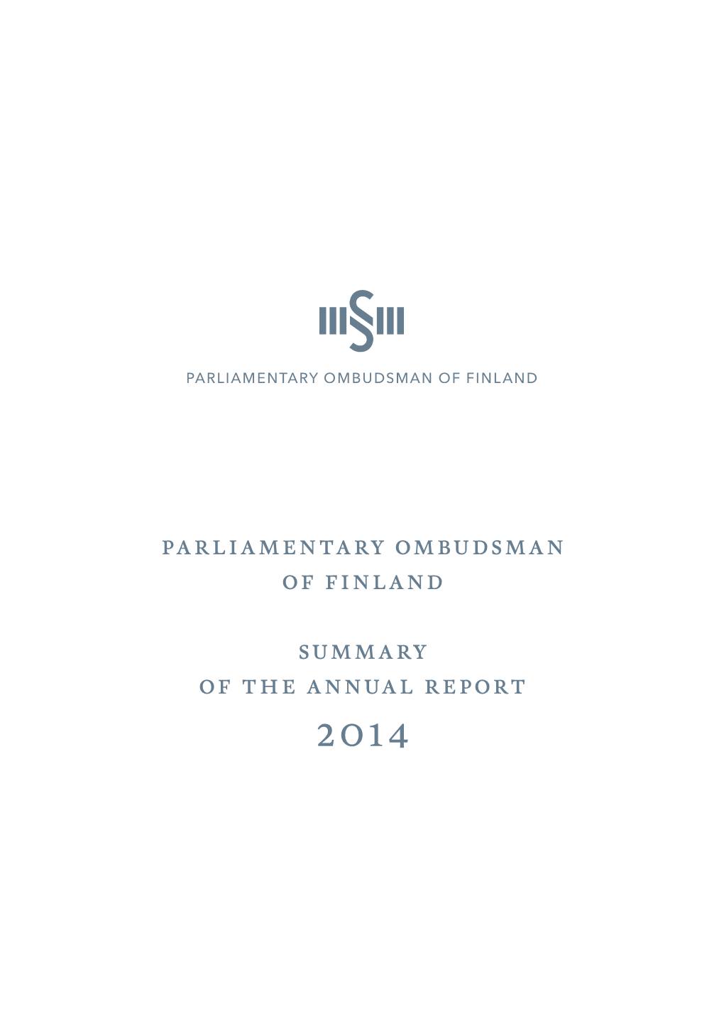 Parliamentary Ombudsman of Finland Summary of the Annual Report