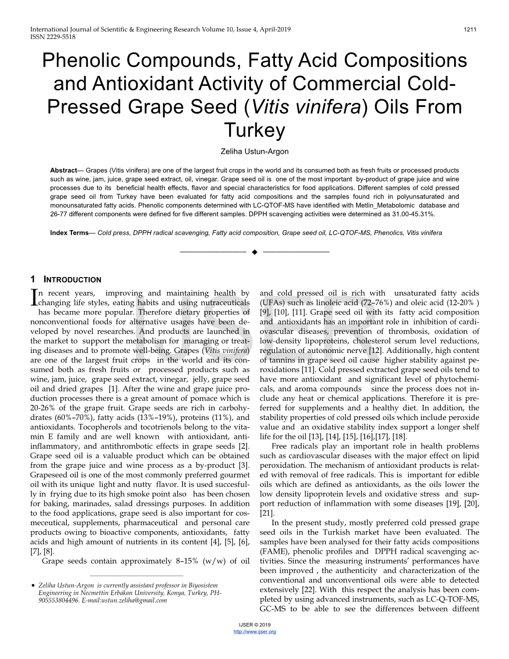 Phenolic Compounds, Fatty Acid Compositions and Antioxidant Activity of Commercial Cold- Pressed Grape Seed (Vitis Vinifera) Oils from Turkey Zeliha Ustun-Argon