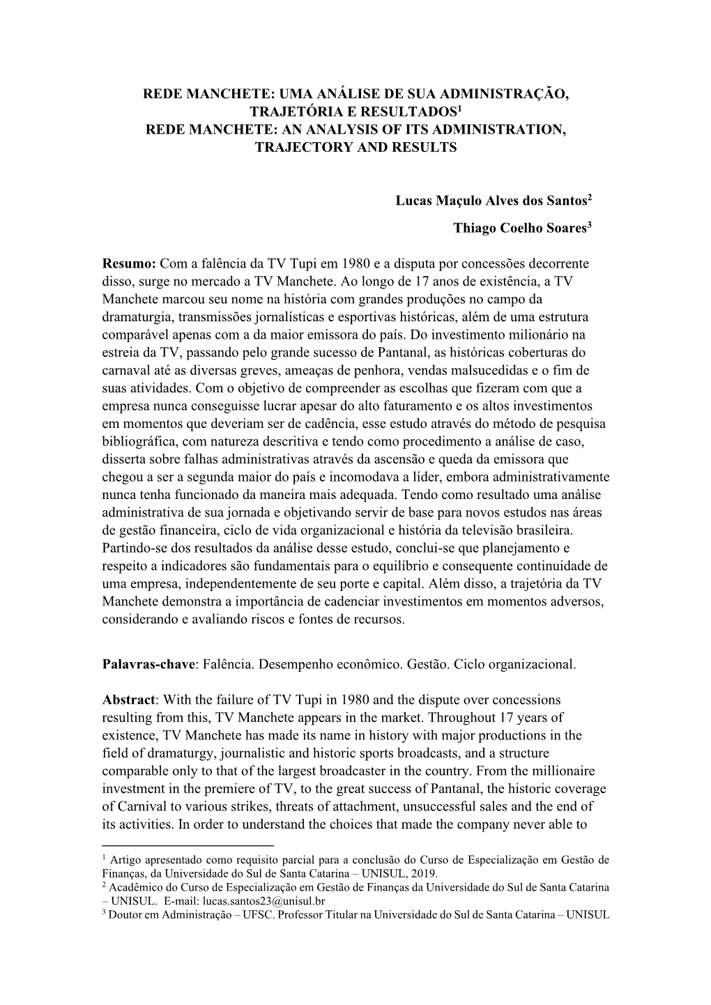 Rede Manchete: Uma Análise De Sua Administração, Trajetória E Resultados1 Rede Manchete: an Analysis of Its Administration, Trajectory and Results