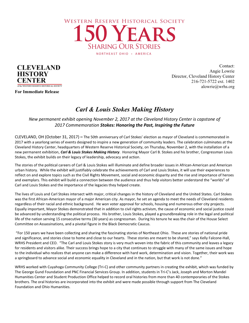 New Permanent Exhibit Opening November 2, 2017 at the Cleveland History Center Is Capstone of 2017 Commemoration Stokes: Honoring the Past, Inspiring the Future