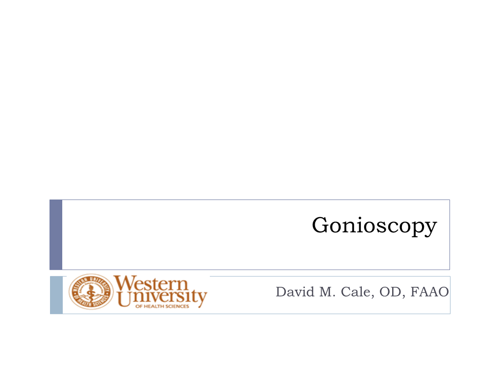 Gonioscopy and Angle Closure