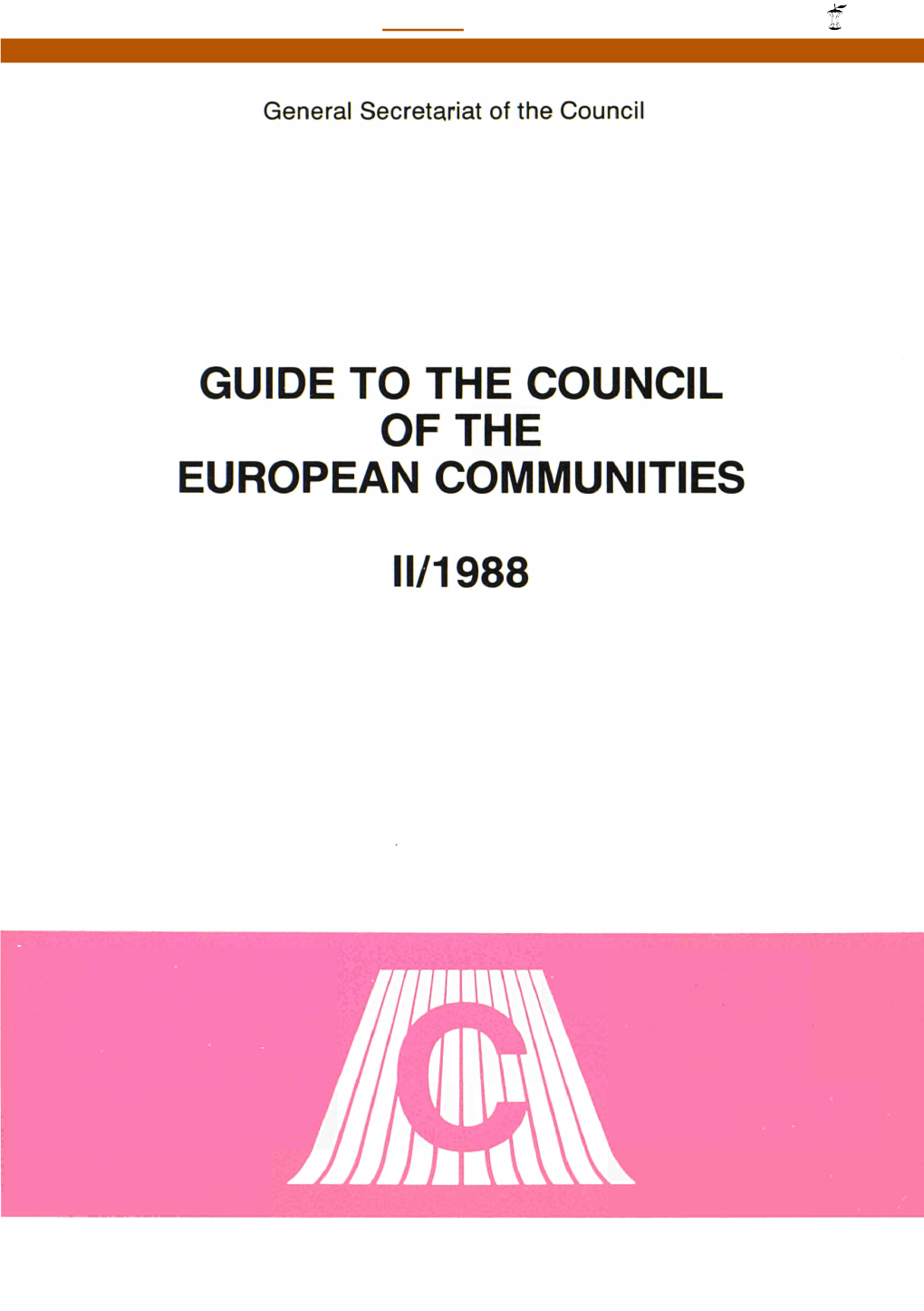 Guide to the Council of the European Communities : II/1988