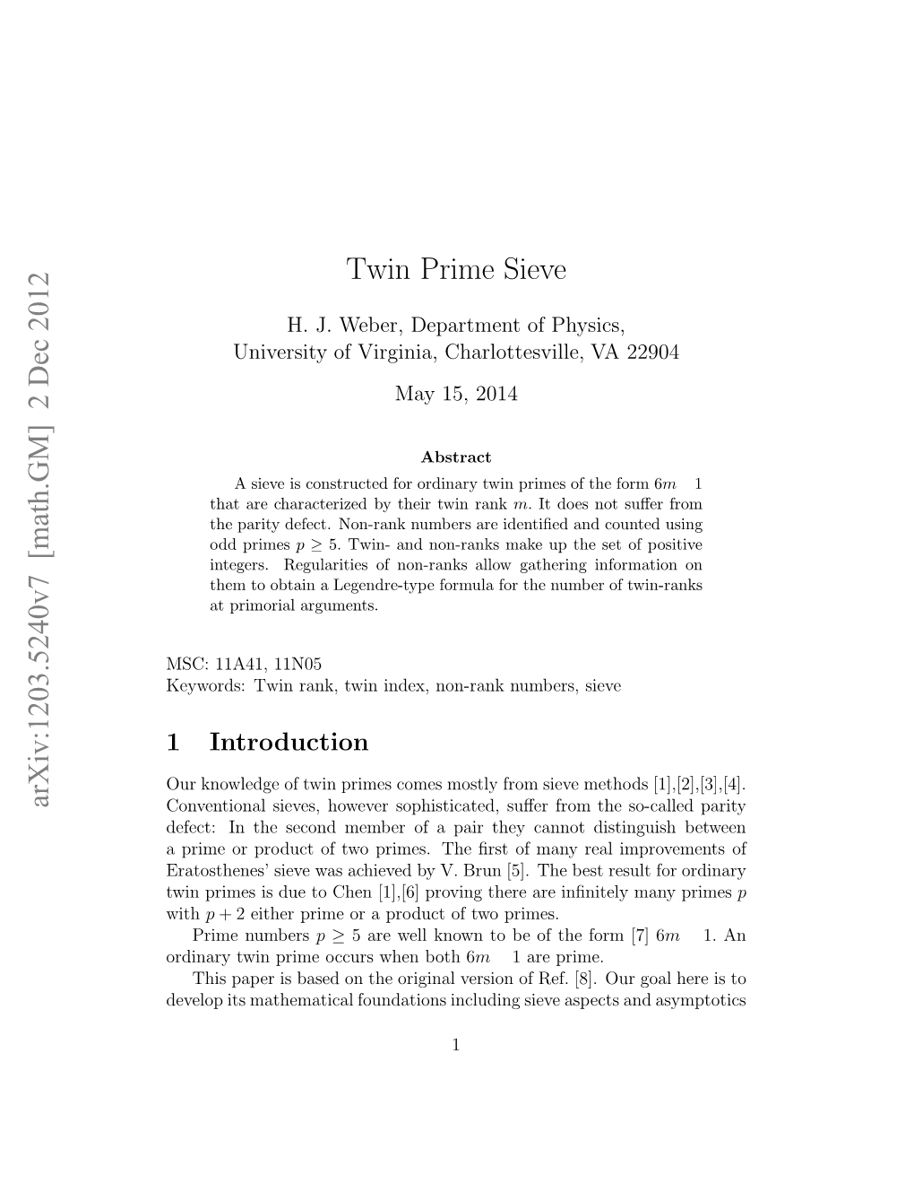 Arxiv:1203.5240V7 [Math.GM] 2 Dec 2012 Twin Prime Sieve