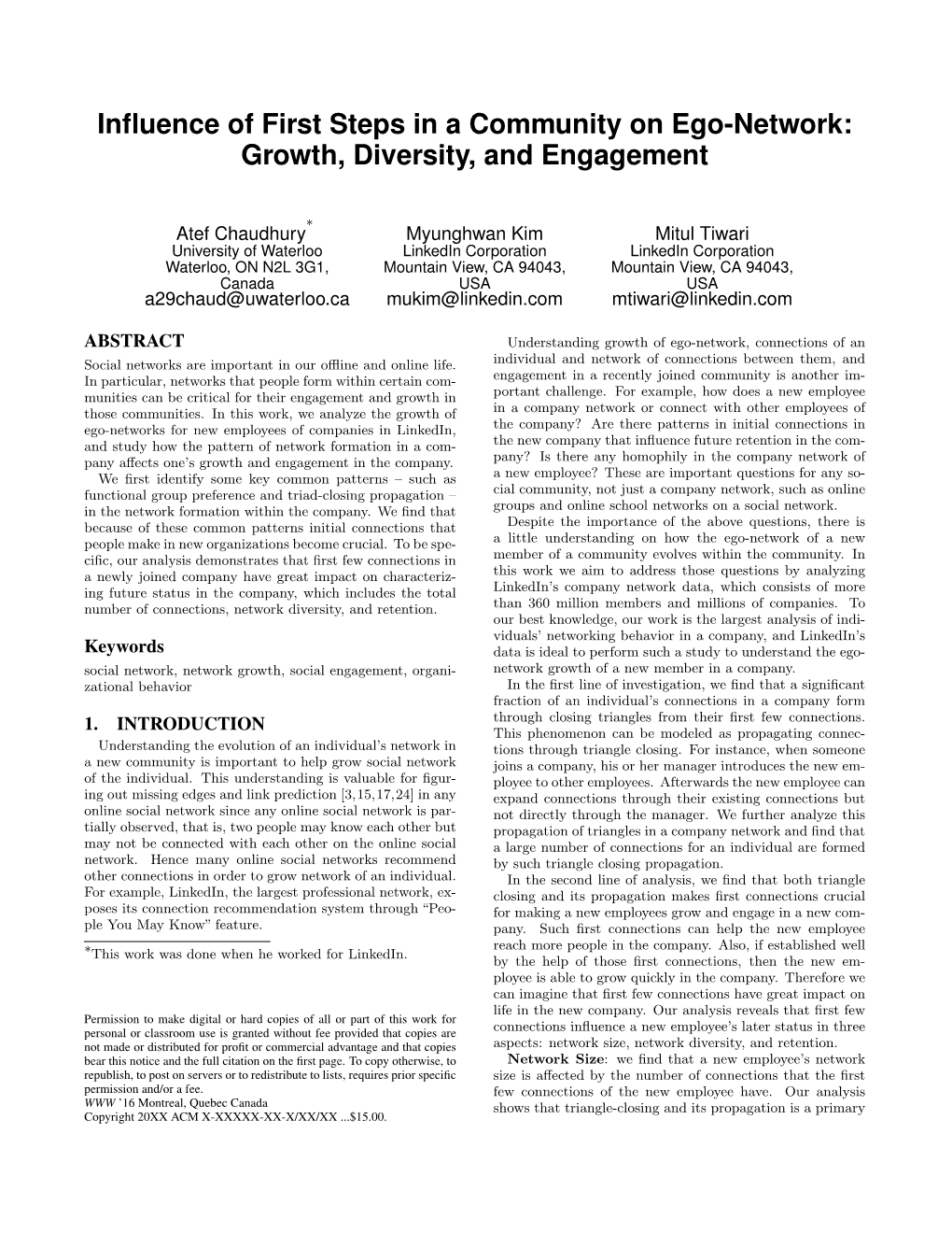 Influence of First Steps in a Community on Ego-Network