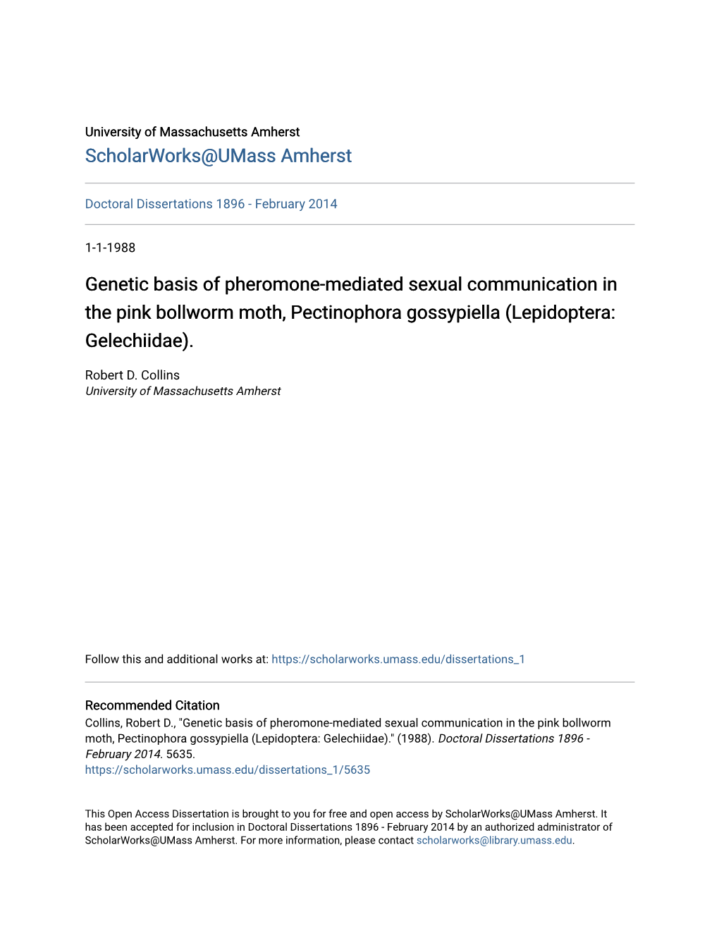 Genetic Basis of Pheromone-Mediated Sexual Communication in the Pink Bollworm Moth, Pectinophora Gossypiella (Lepidoptera: Gelechiidae)