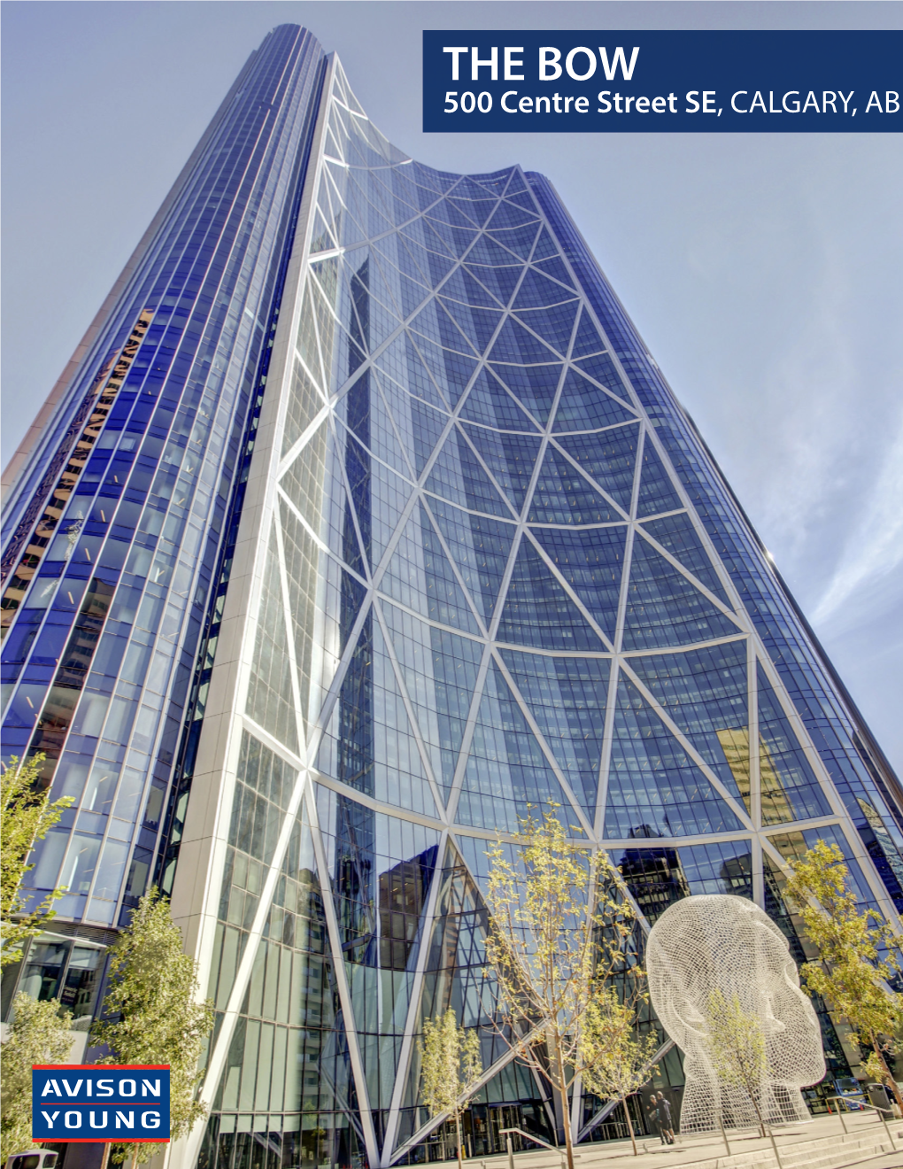 THE BOW 500 Centre Street SE, CALGARY, AB the BOW for SUBLEASE 500 CENTRE STREET SE, CALGARY, AB