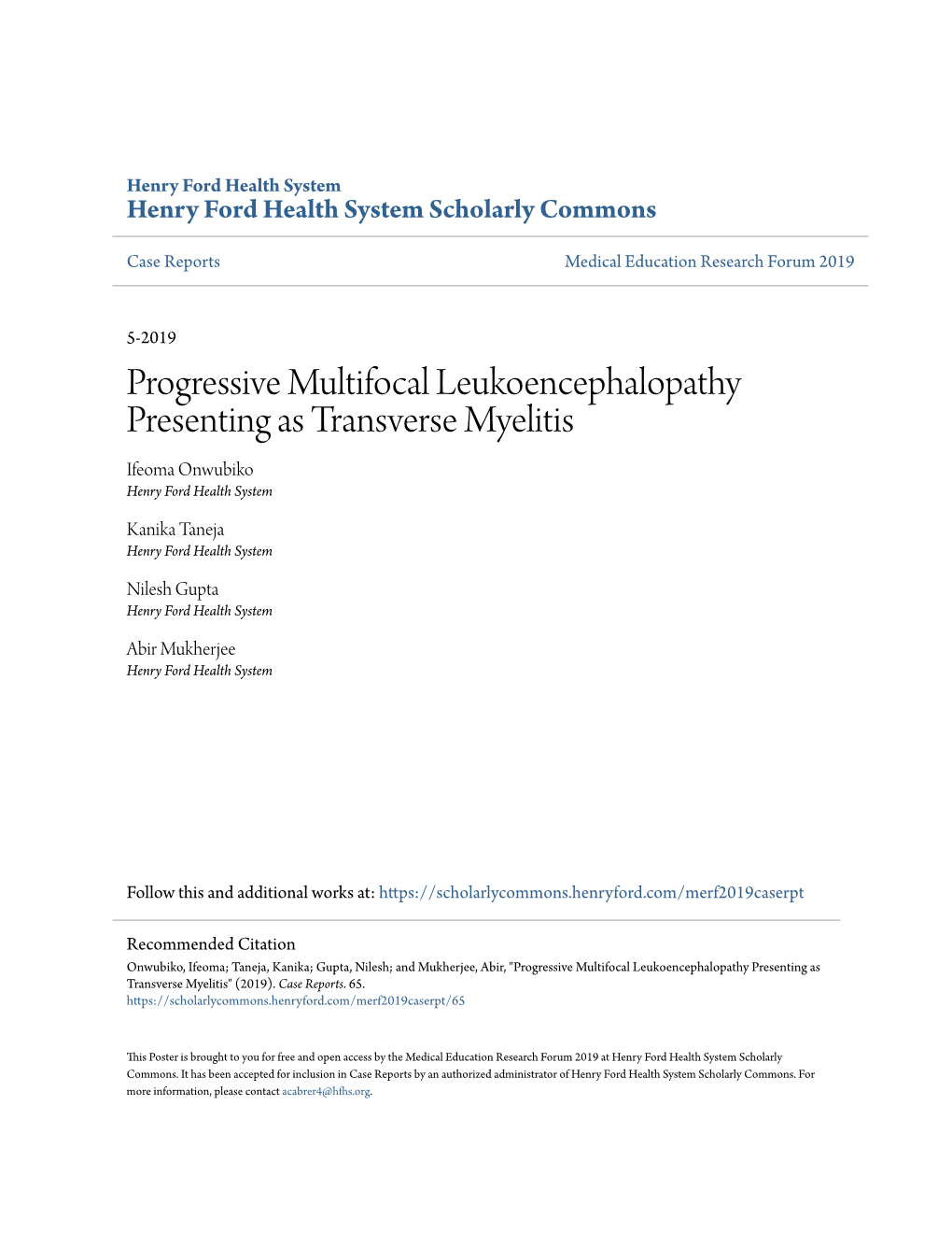 Progressive Multifocal Leukoencephalopathy Presenting As Transverse Myelitis Ifeoma Onwubiko Henry Ford Health System